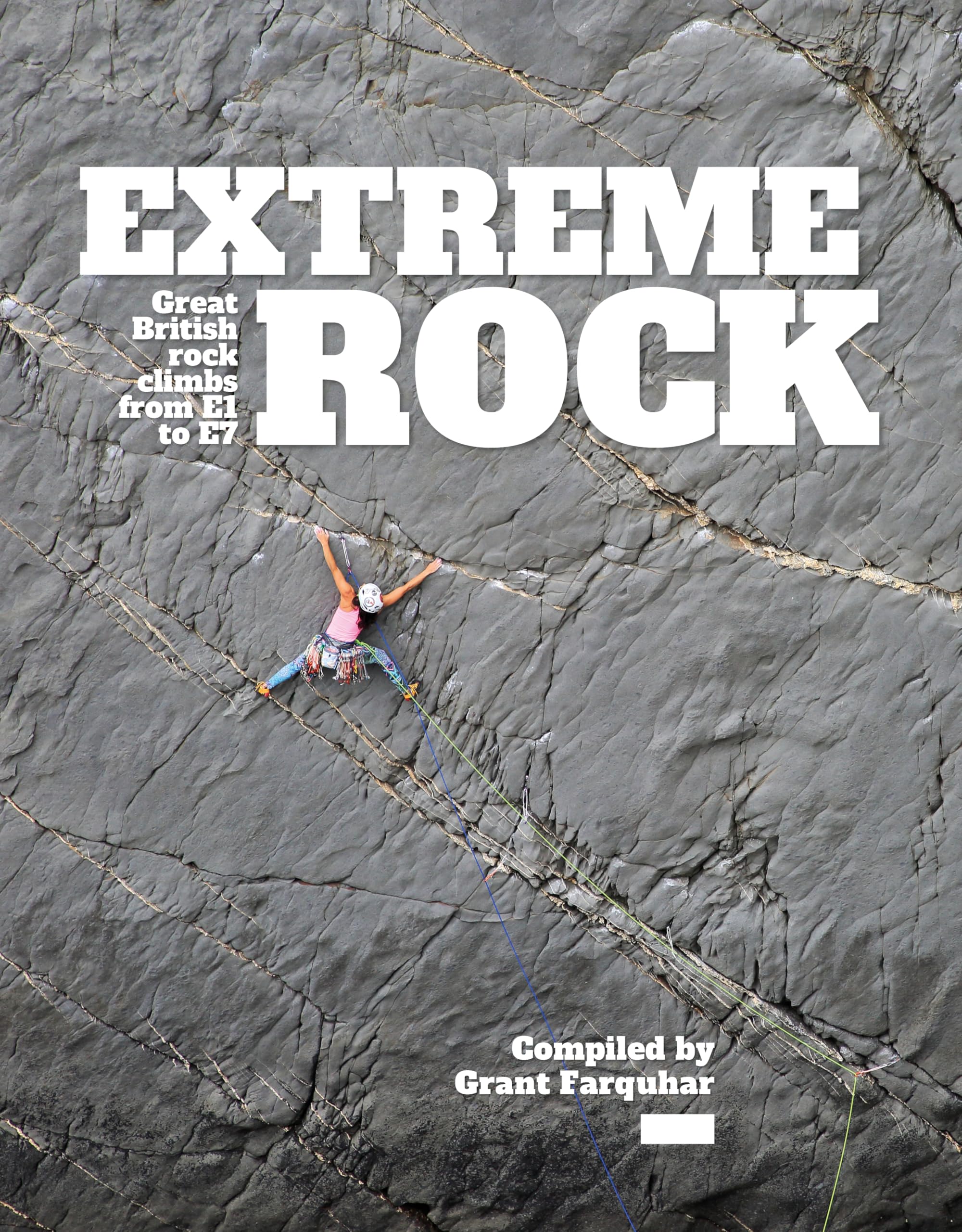 Extreme Rock: Great British rock climbs from E1 to E7: Amazon.co