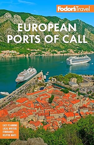 Fodor's European Cruise Ports of Call: Top Cruise Ports in the Mediterranean, Aegean, and Northern Europe (Full-color Travel Guide)-Wow! eBook