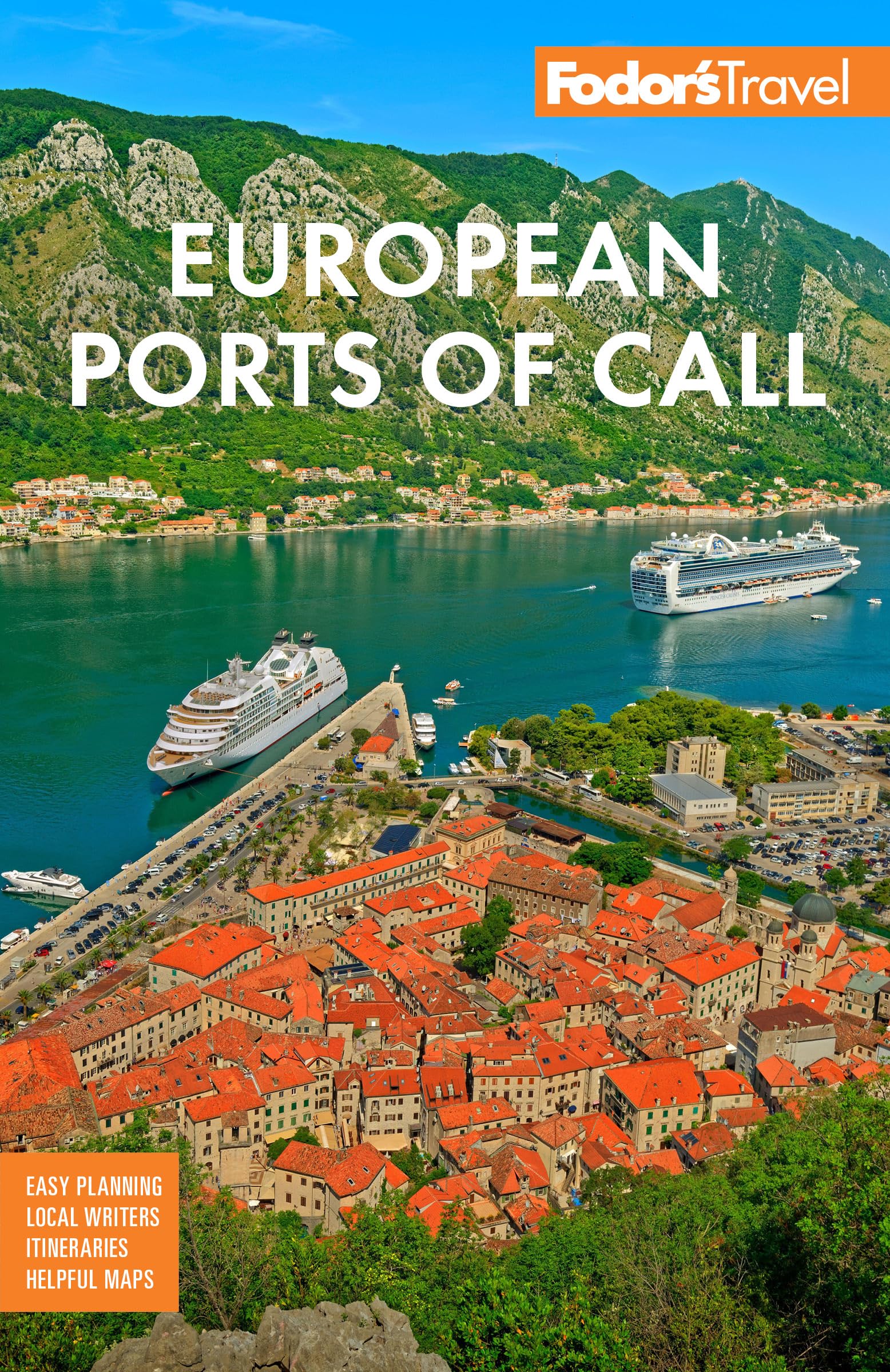 Fodor's European Cruise Ports of Call: Top Cruise Ports in the Mediterranean, Aegean, and Northern Europe (Full-color Travel Guide)
