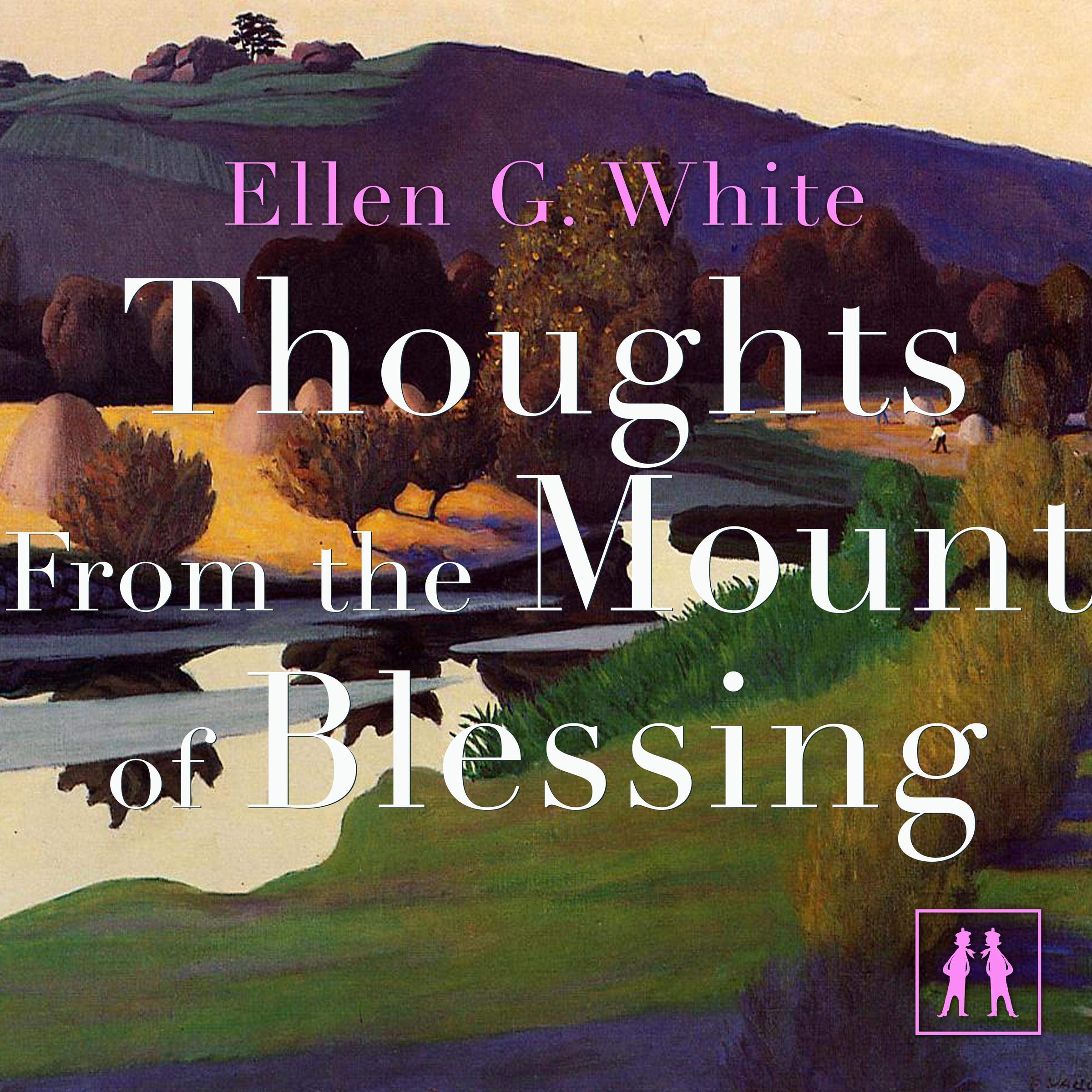 Thoughts from the Mount of Blessing
