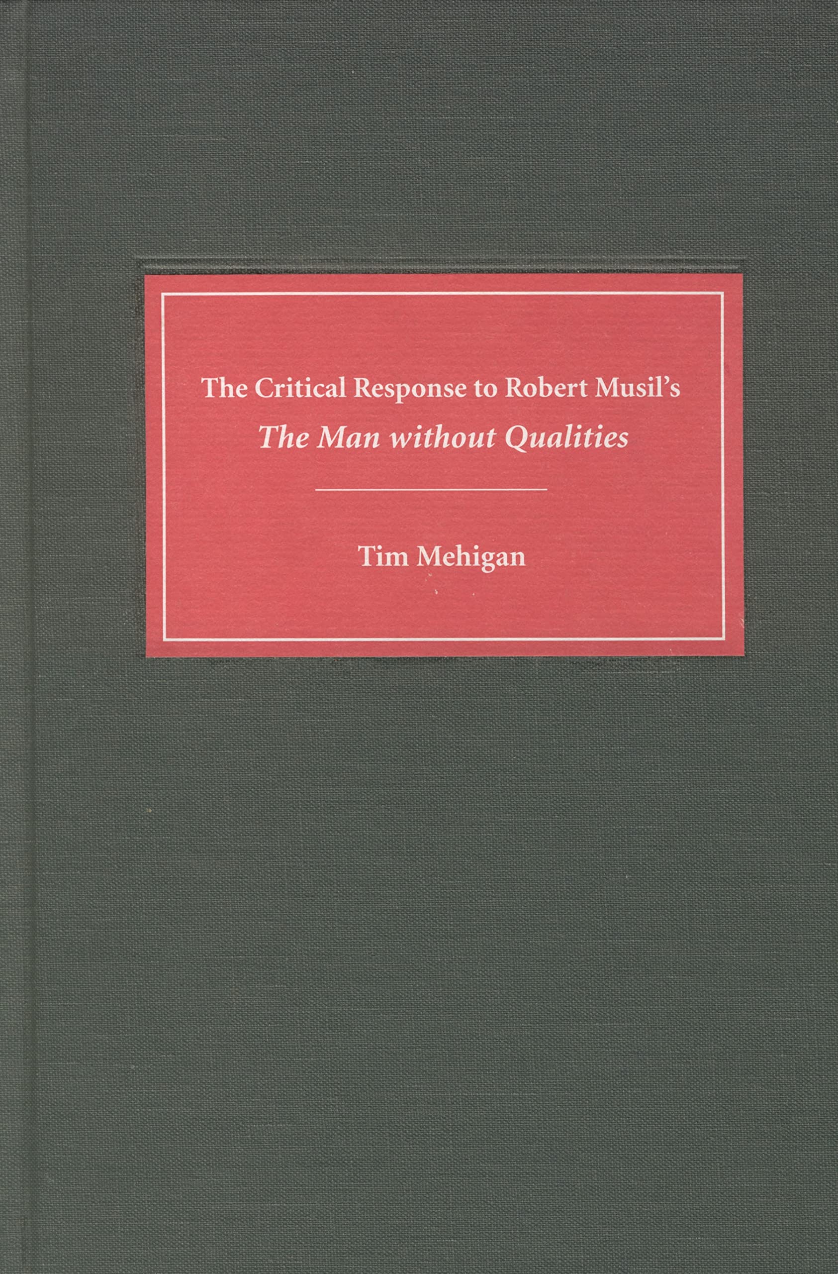 Buy The Critical Response to Robert Musil`s The Man without Qualities: 56 (Literary Criticism in Perspective) — BookShops.in