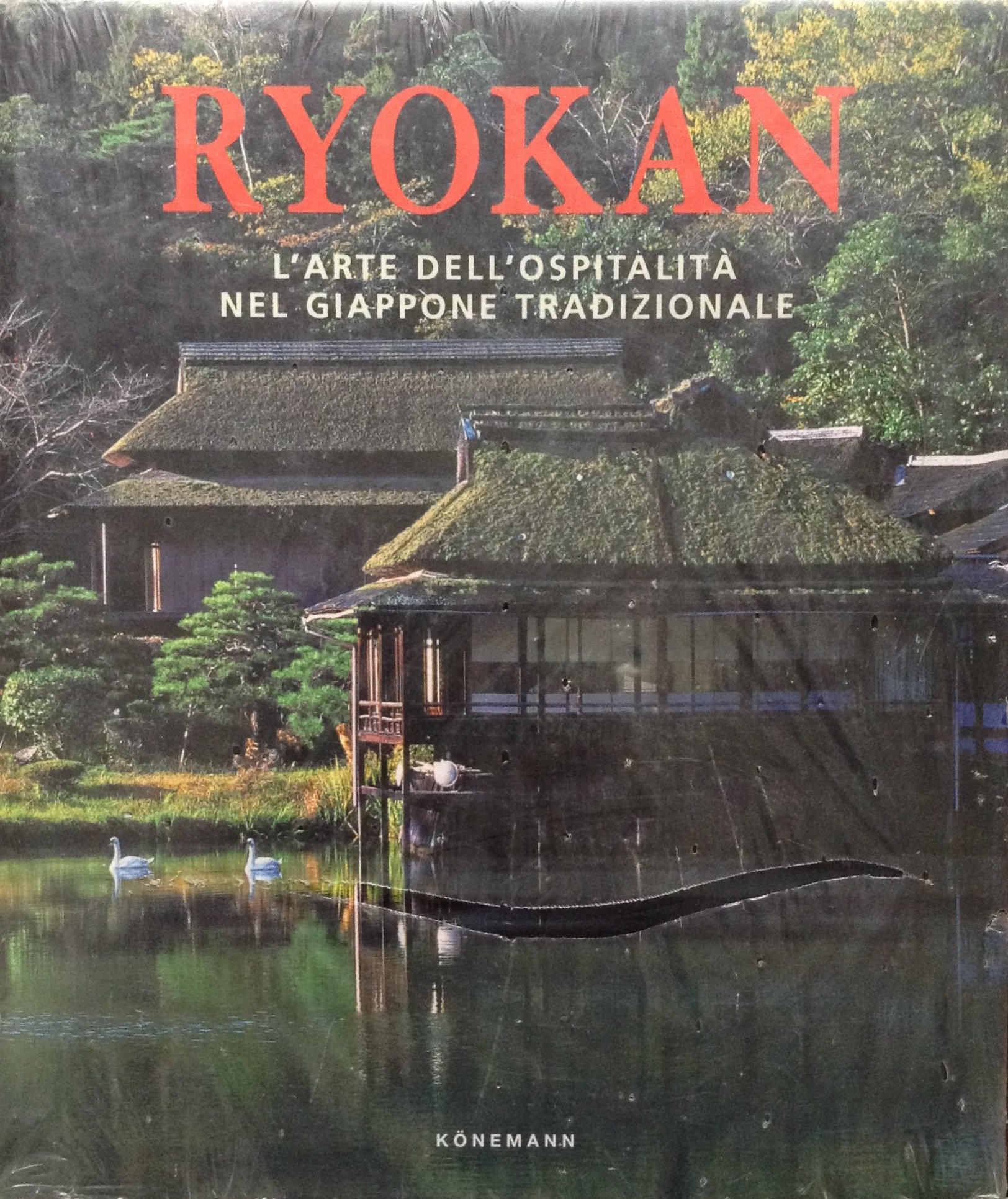Ryokan. L'arte dell'ospitalità nel Giappone tradizionale. Ediz. illustrata