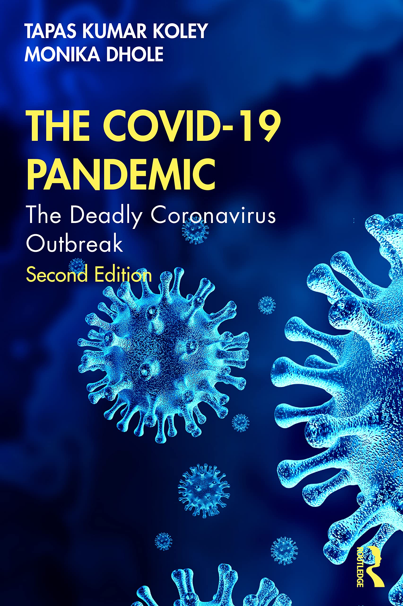 The COVID-19 Pandemic: The Deadly Coronavirus Outbreak