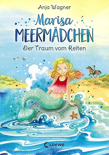 Marisa Meermädchen - Der Traum vom Reiten: für Mädchen ab 8 Jahre: Kinderbuch zum Vorlesen und ersten Selberlesen - Für Kinder ab 8 Jahre