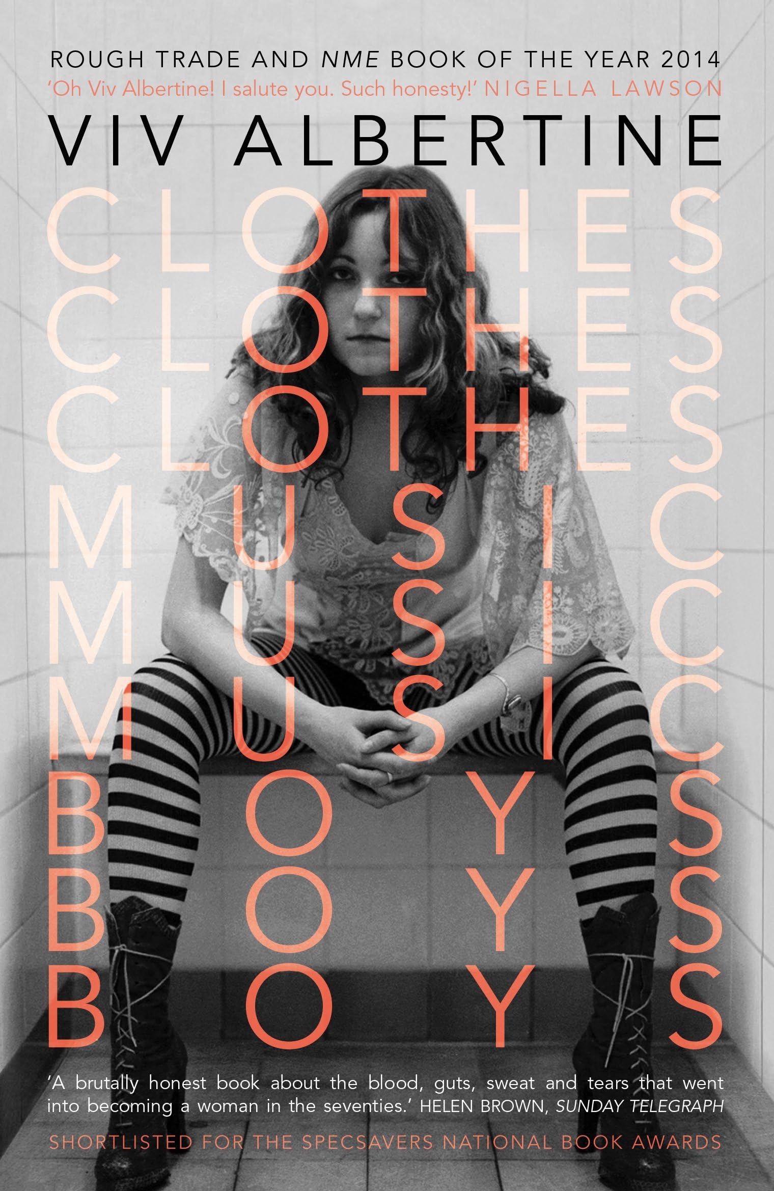 Clothes, Clothes, Clothes. Music, Music, Music. Boys, Boys, Boys.: Viv Albertine