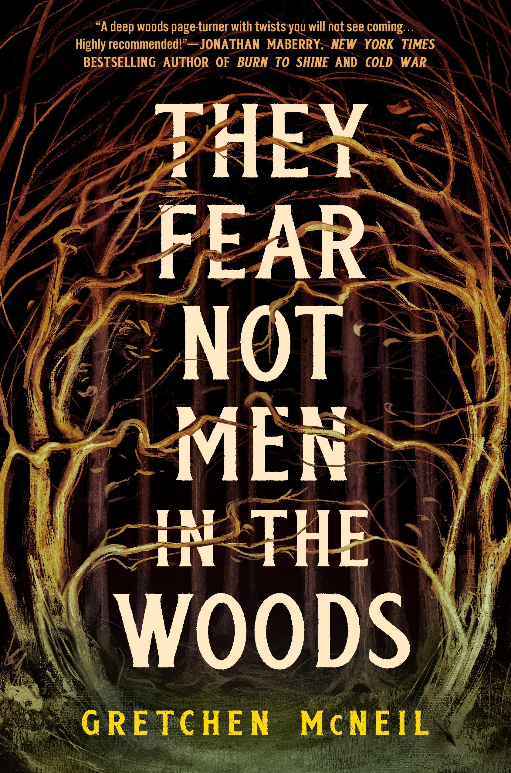 They Fear Not Men in the Woods by Gretchen Mcneil (Hardback Book)