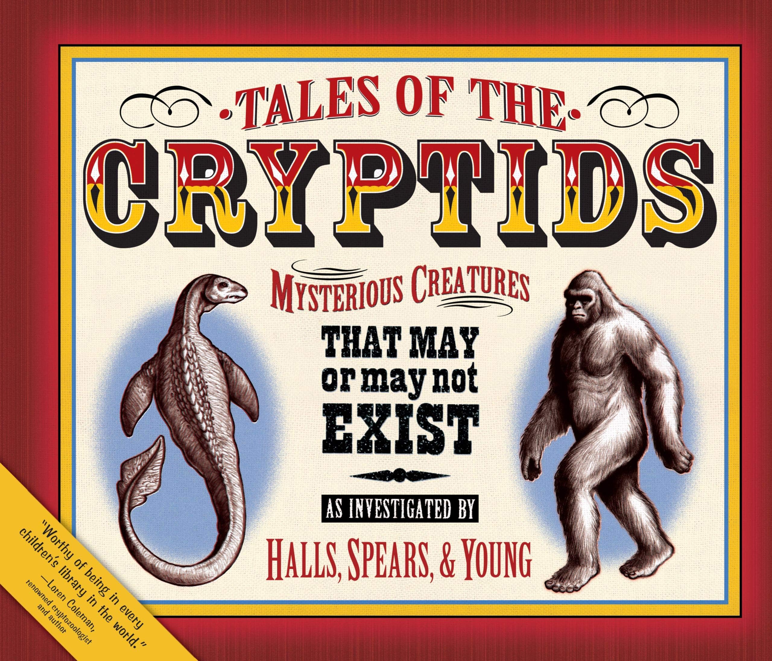 Tales of the Cryptids: Mysterious Creatures That May or May Not Exist Hardcover โ September 1, 2006