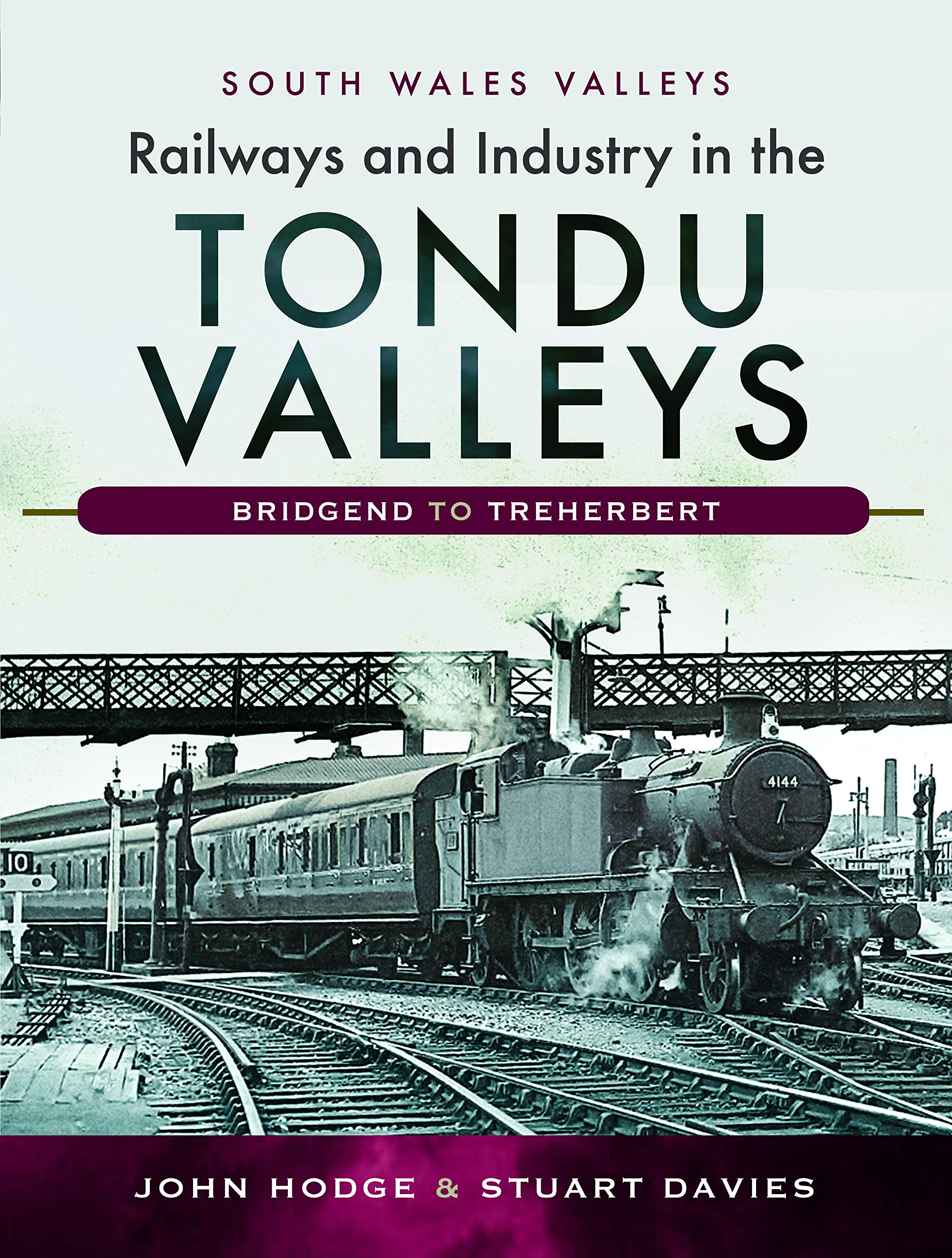 Railways and Industry in the Tondu Valleys: Bridgend to Treherbert (South Wales Valleys)
