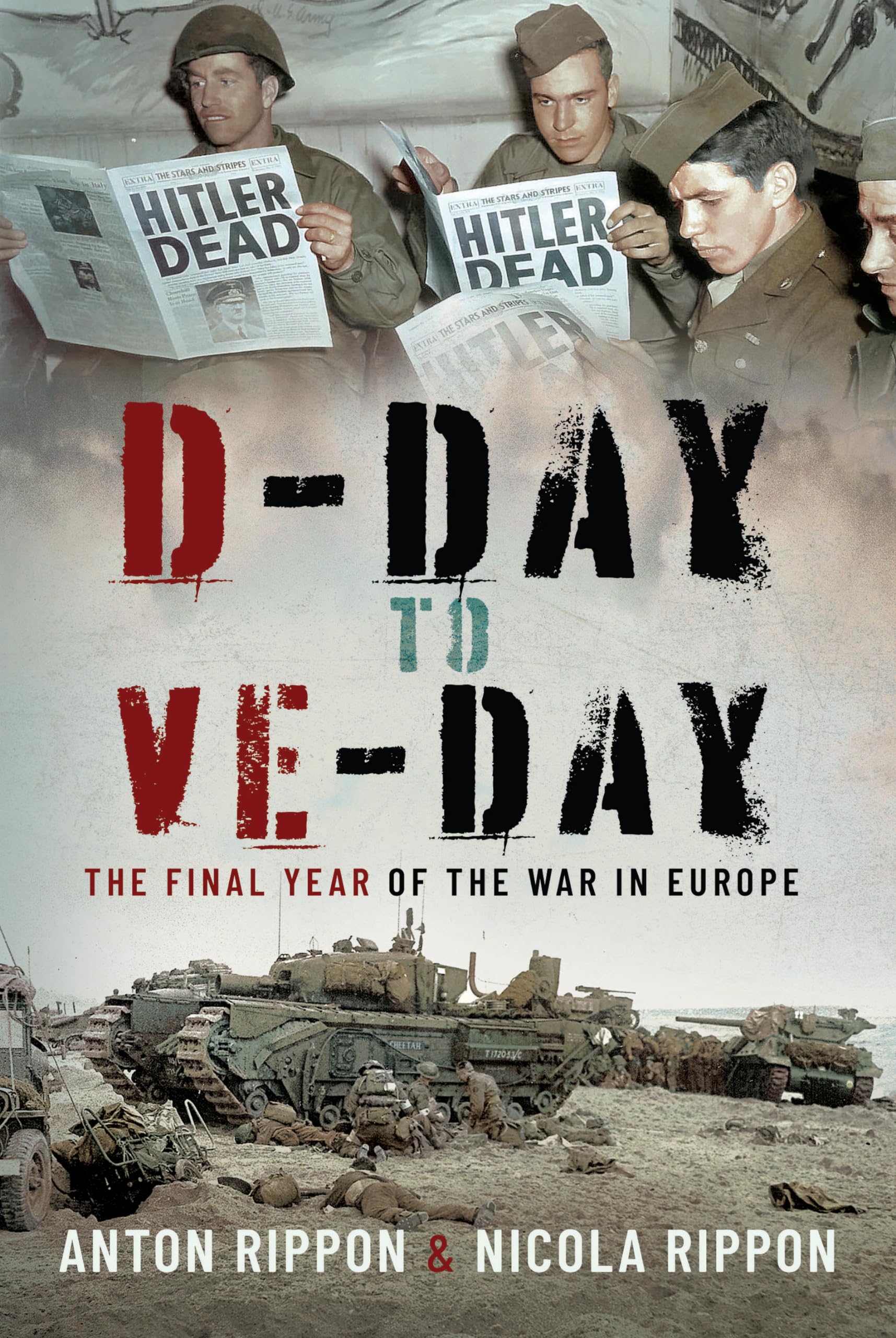 D-Day to VE Day by Anton Rippon (Hardback Book)