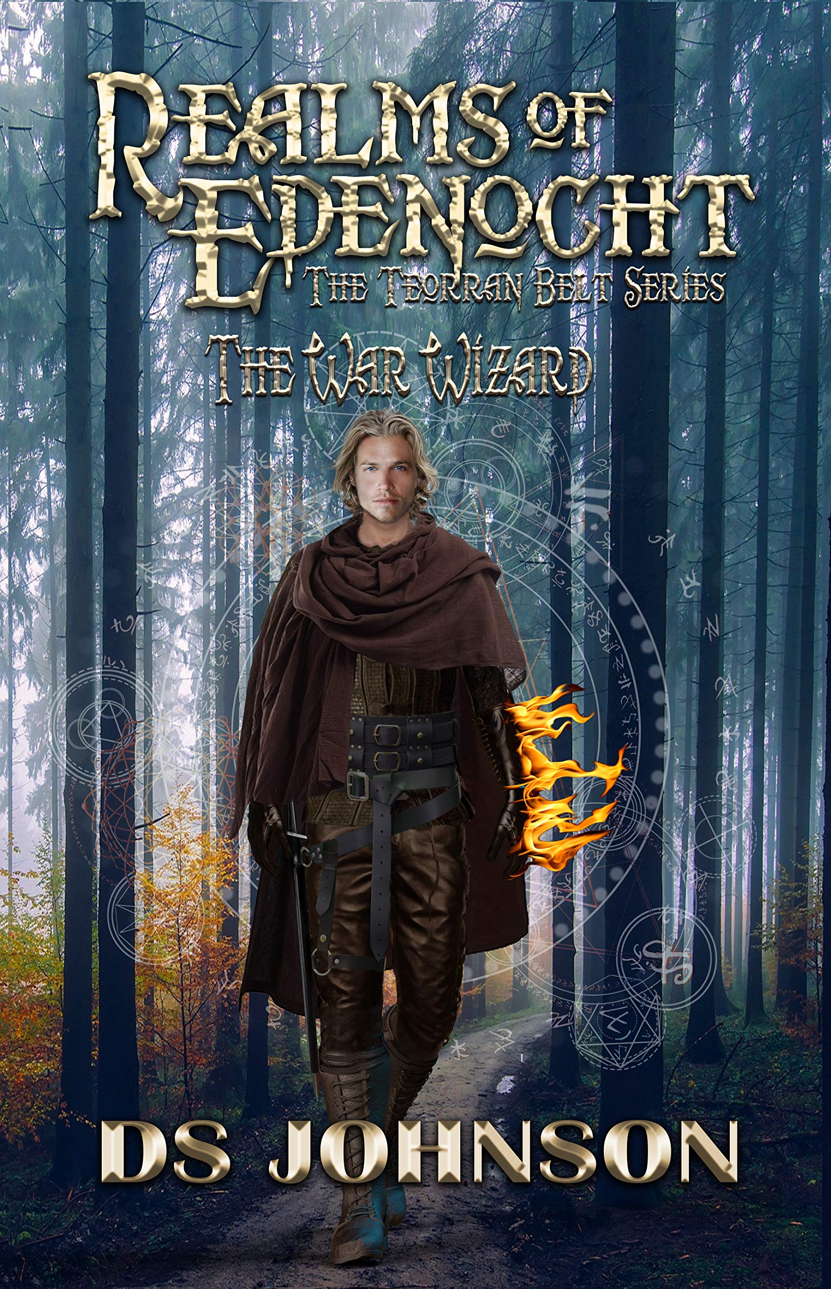 Realms of Edenocht: The War Wizard (Realms of Edenocht The Teorran Belt Series Book 1)