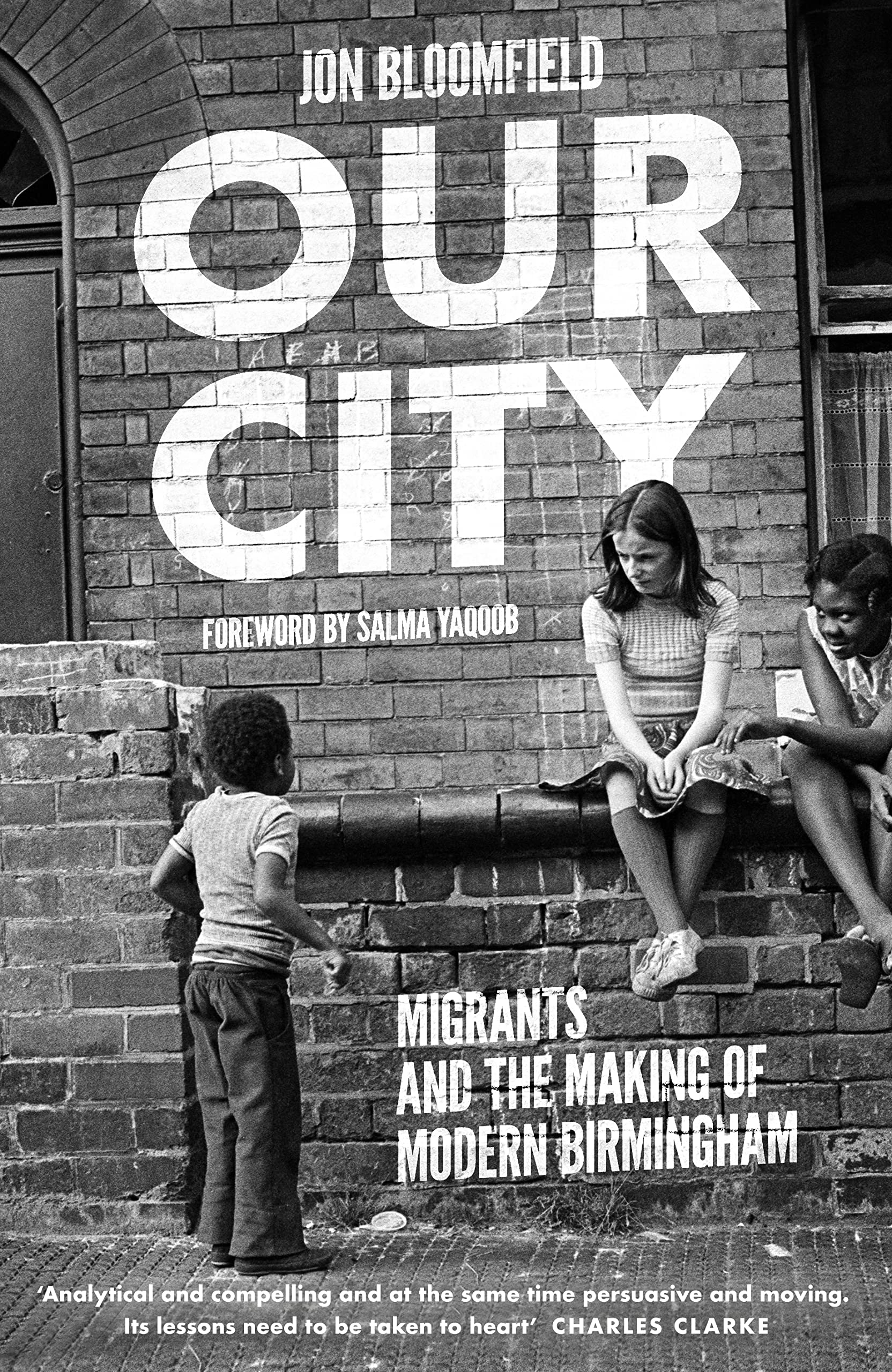 Buy Our City: Migrants and the Making of Modern Birmingham — BookShops.in