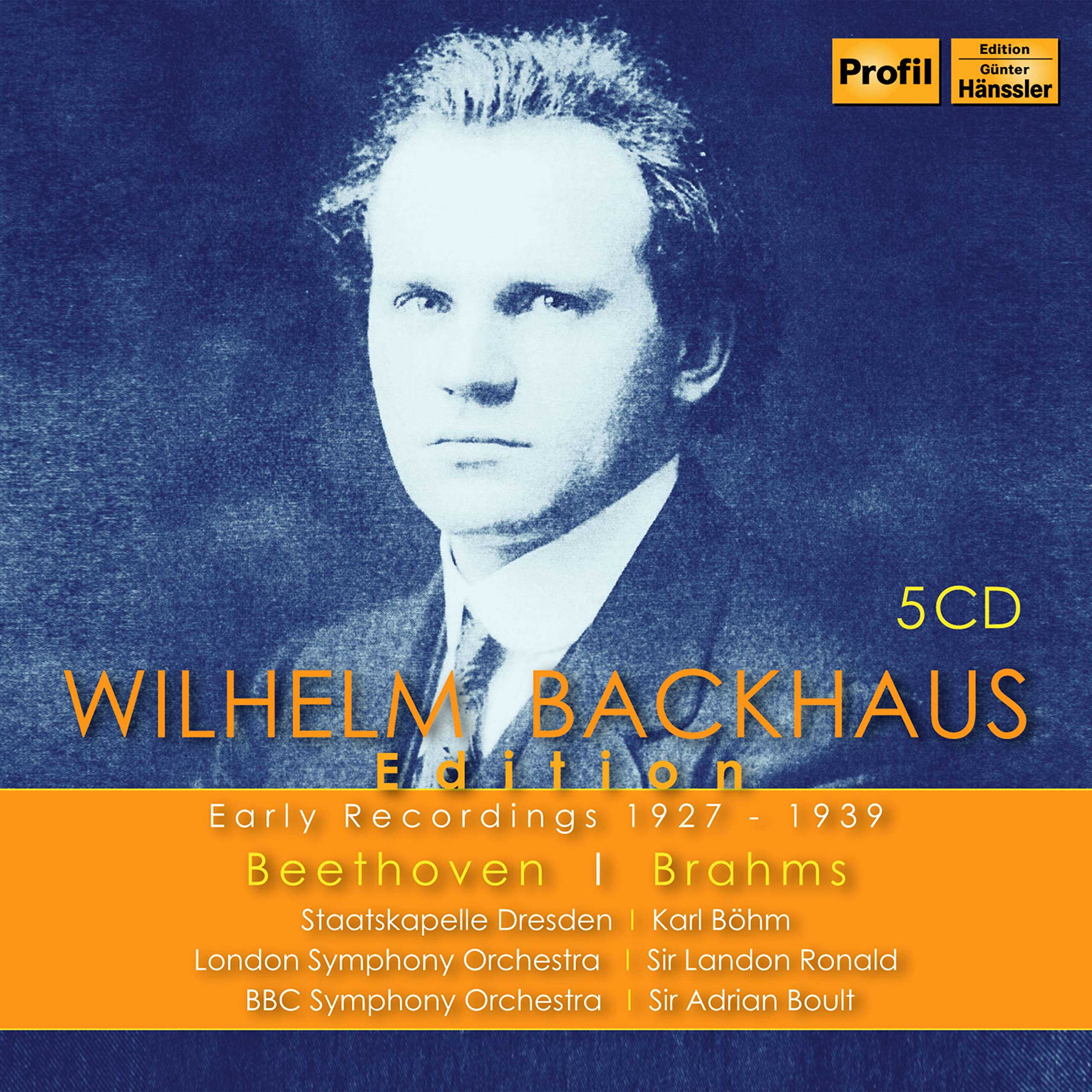 Johannes Brahms; Ludwig van Beethoven: Wilhelm Backhaus Edition - Early Recordings 1927-1939