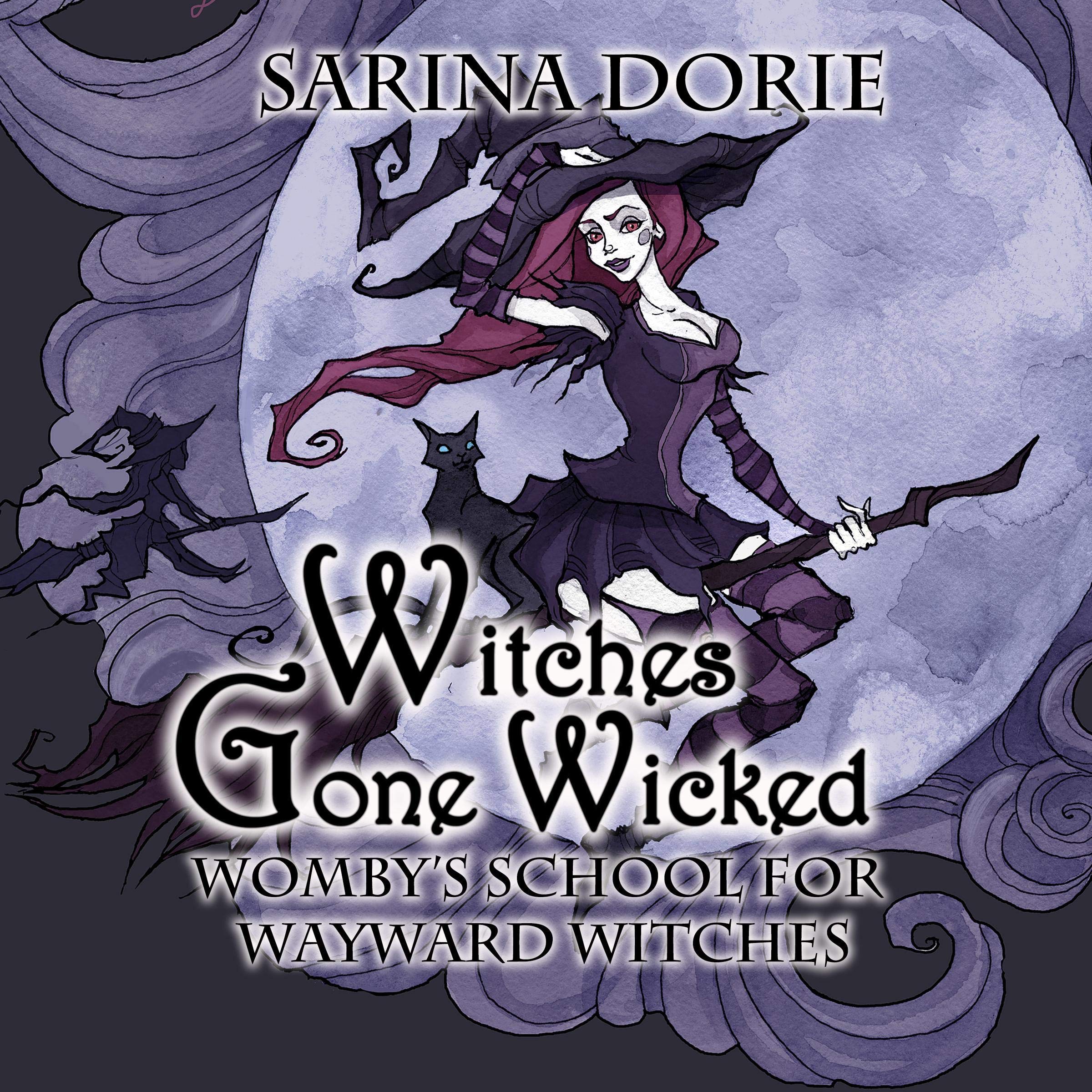 Witches Gone Wicked: A Cozy Witch Mystery