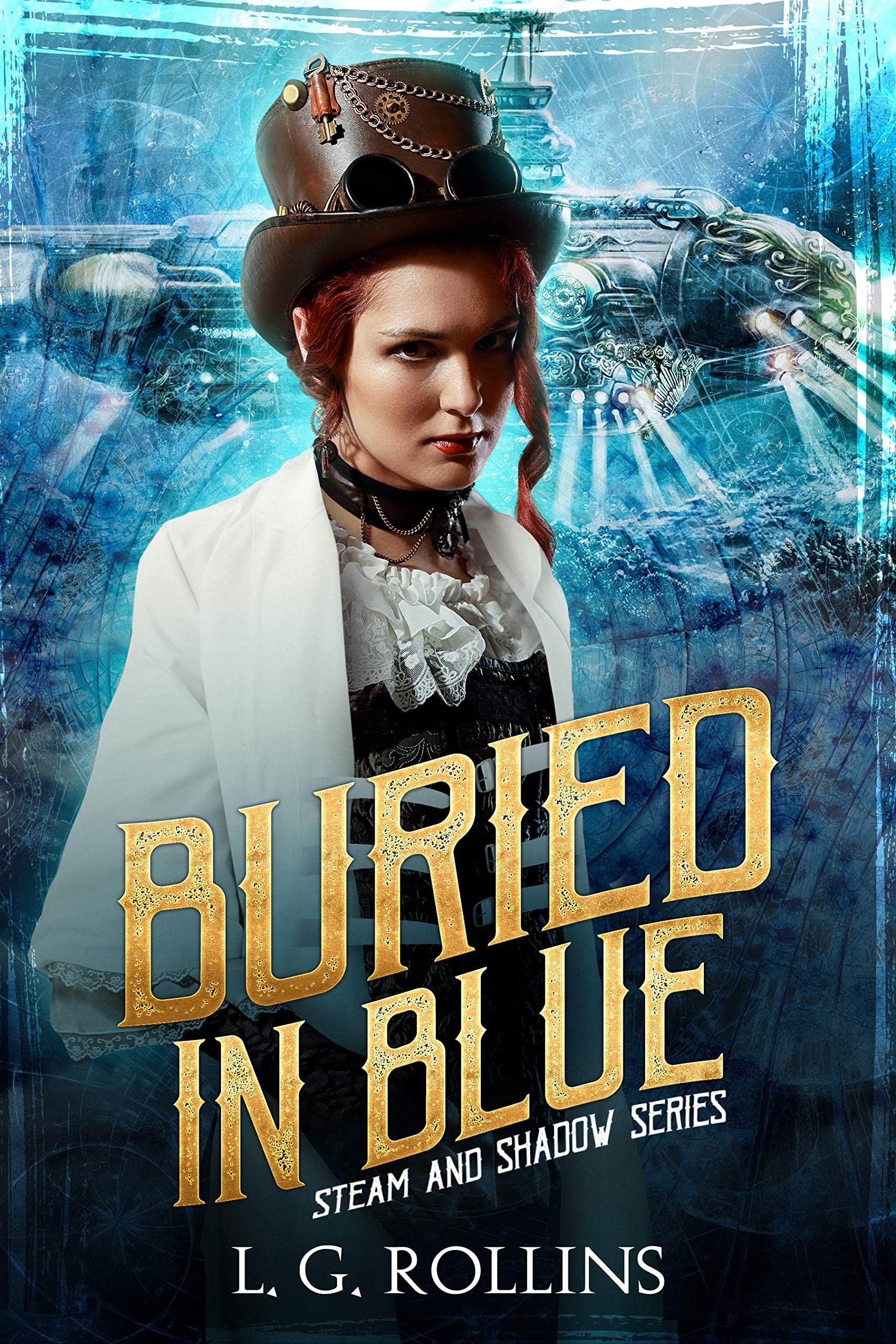 Buried In Blue (Steam and Shadow Book 1)