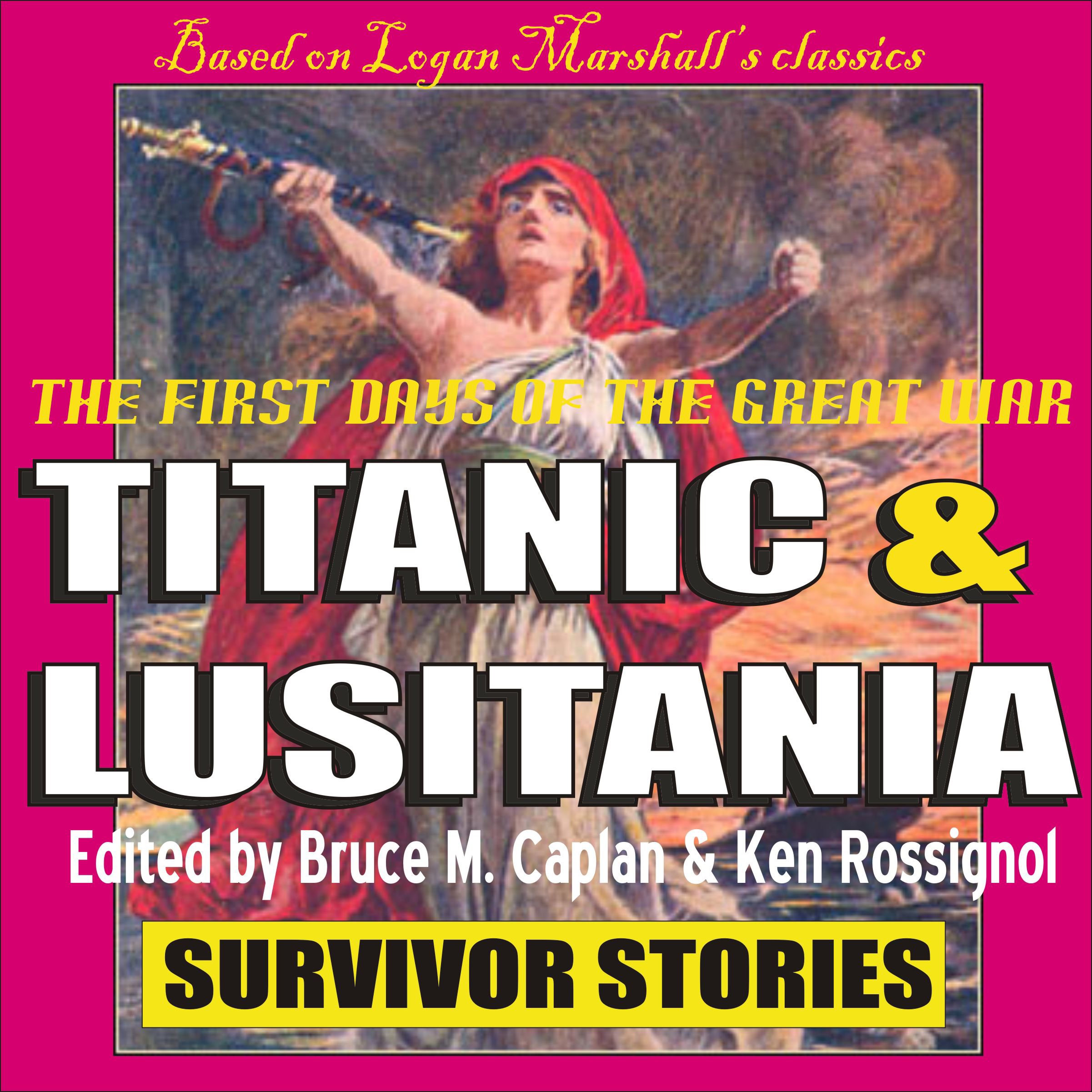Titanic & Lusitania: Survivor Stories