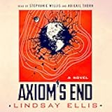 Axiom's End: A Novel