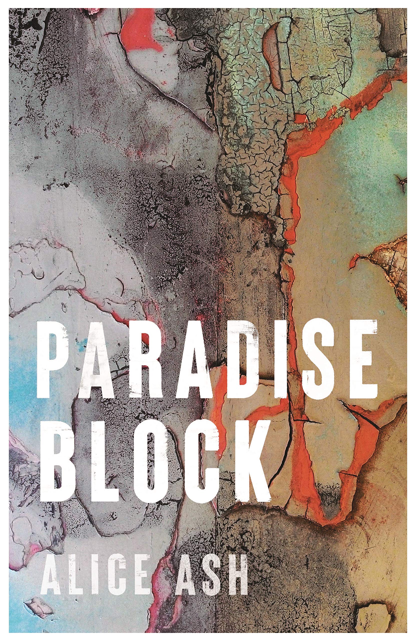 Paradise Block by Alice Ash (Hardcover, 2021)
