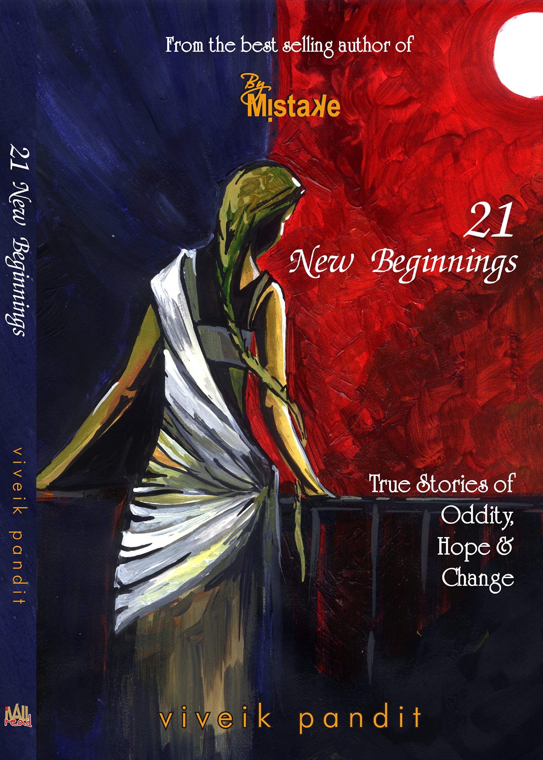 21 New Beginnings: True Stories of 'Oddity', 'Hope' and 'Change'