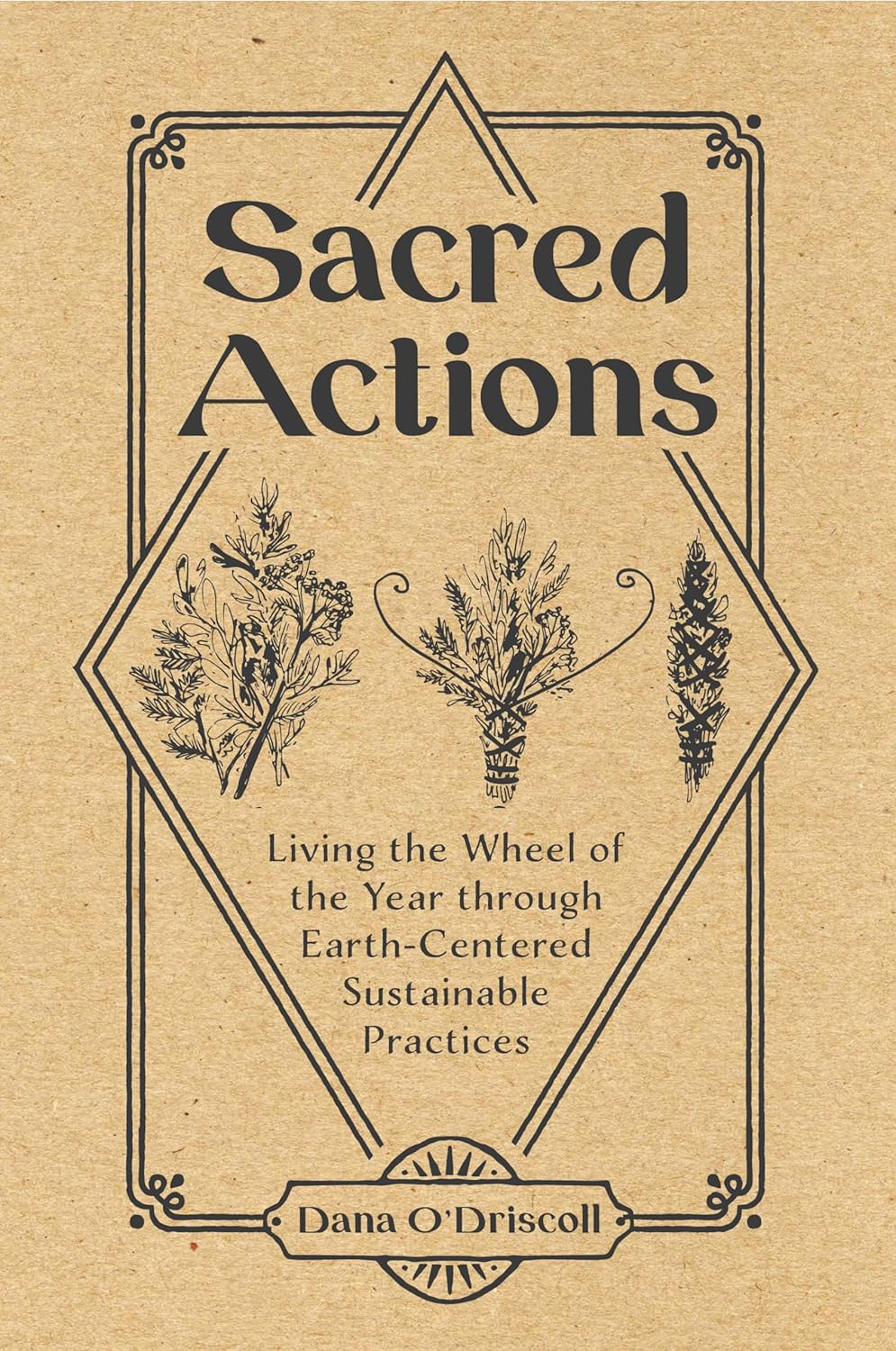 Sacred Actions: Living the Wheel of the Year Through Earth-Centered Sustainable Practices      Paperback – June 29, 2021