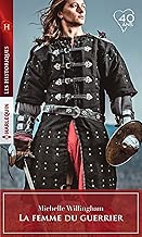 Download La femme du guerrier (Les Historiques) PDF