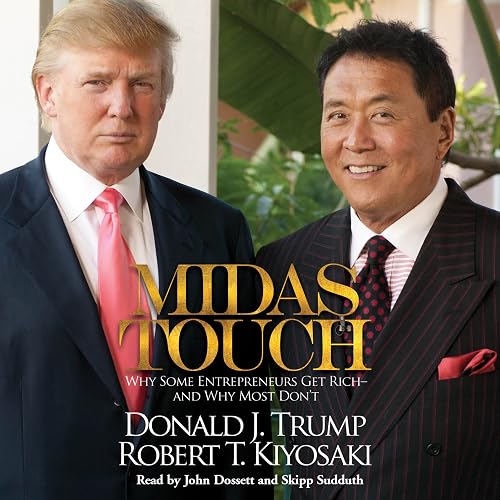 Midas Touch: Why Some Entrepreneurs Get Rich - and Why Most Don't