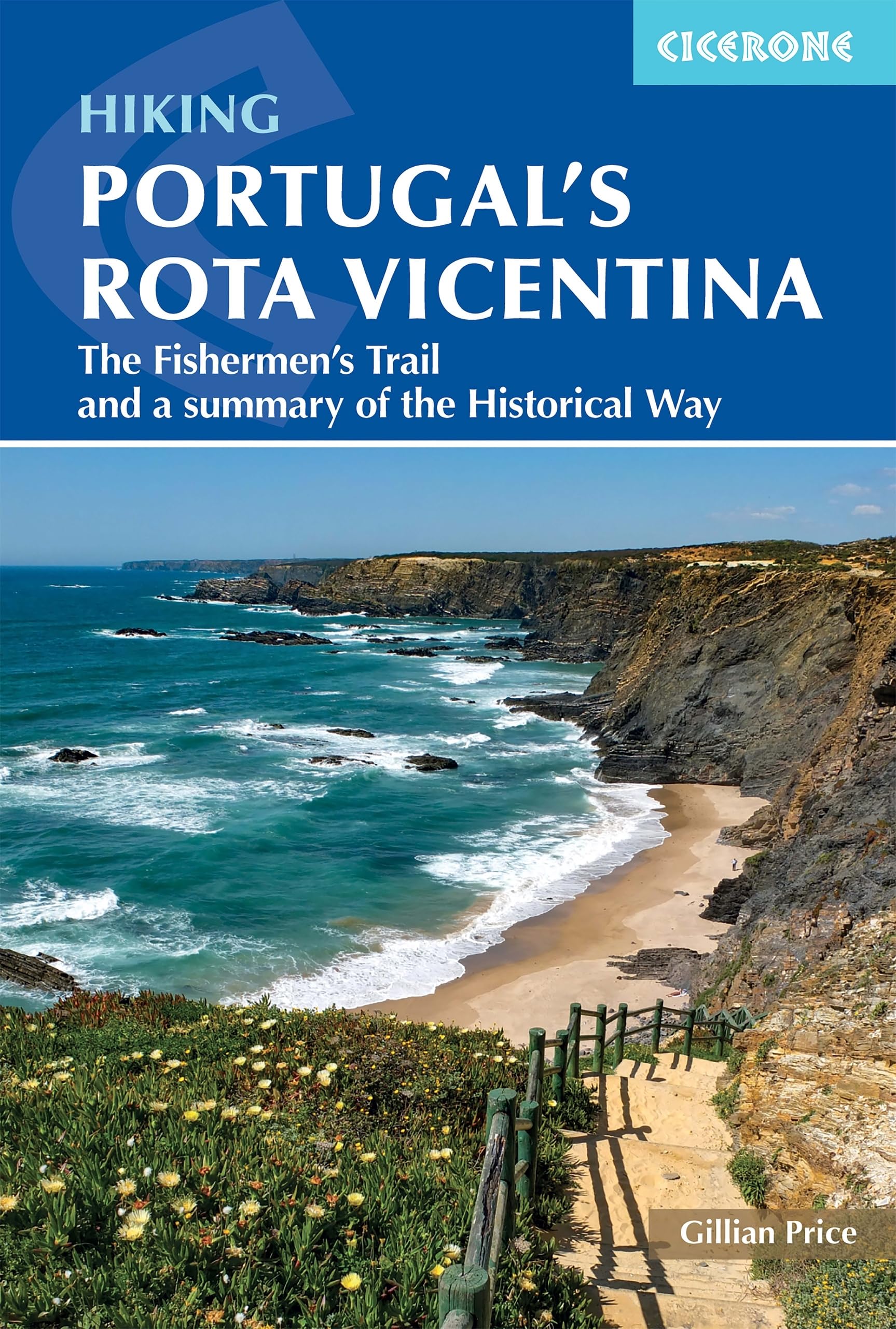 Hiking Portugal's Rota Vicentina: The Fishermen's Trail and a summary of the Historical Way