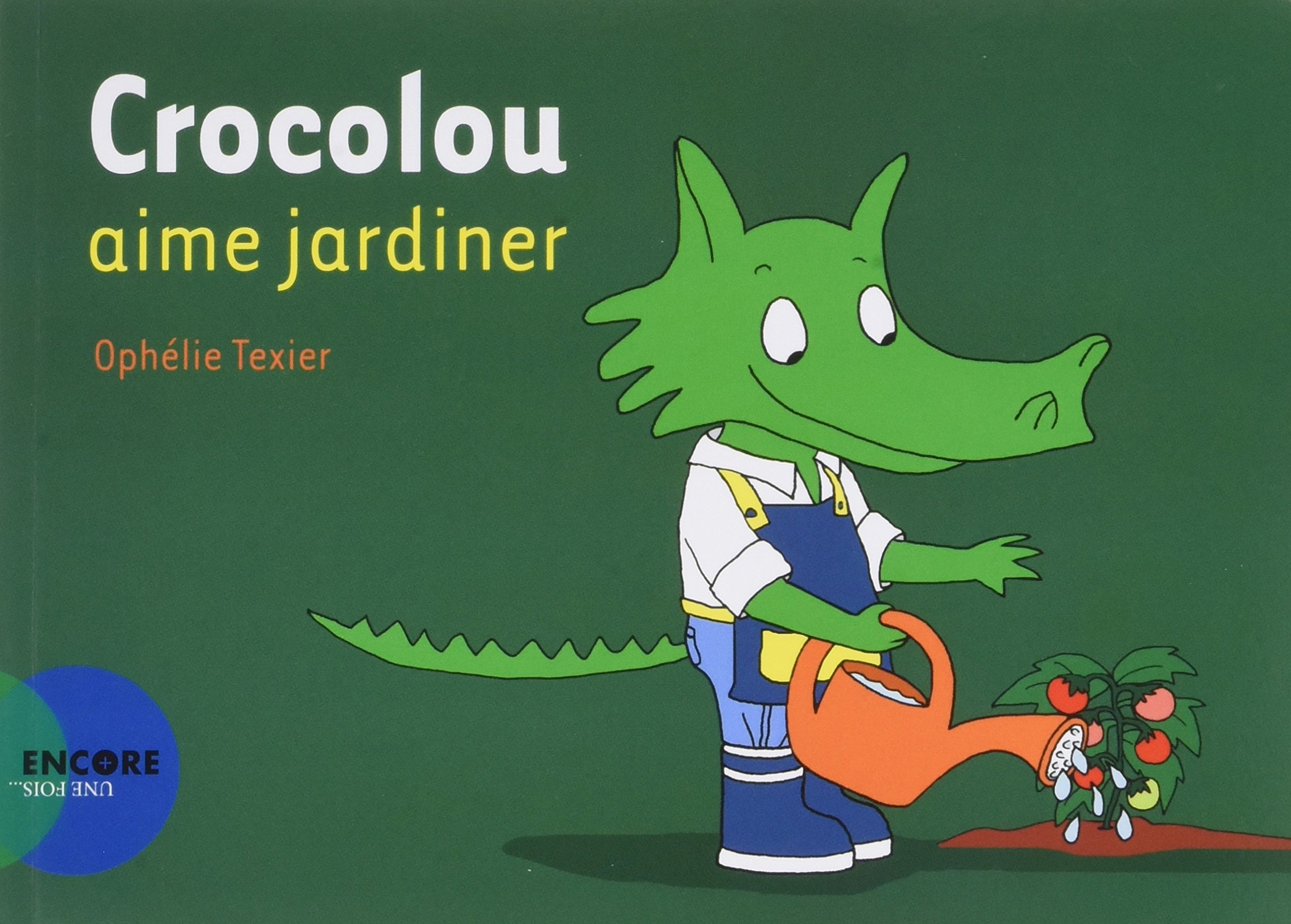 Crocolou Aime Jardiner (Asj - Encore Une Fois)