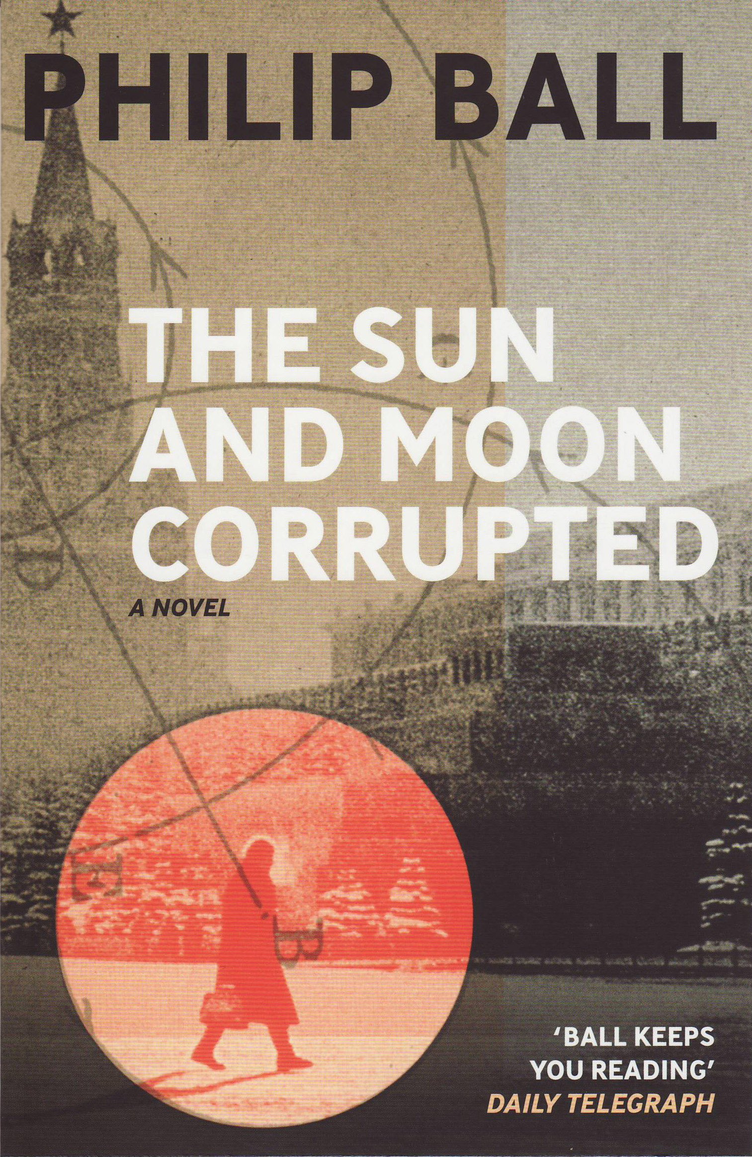 The Sun And Moon Corrupted Paperback – 1 Jan. 2009