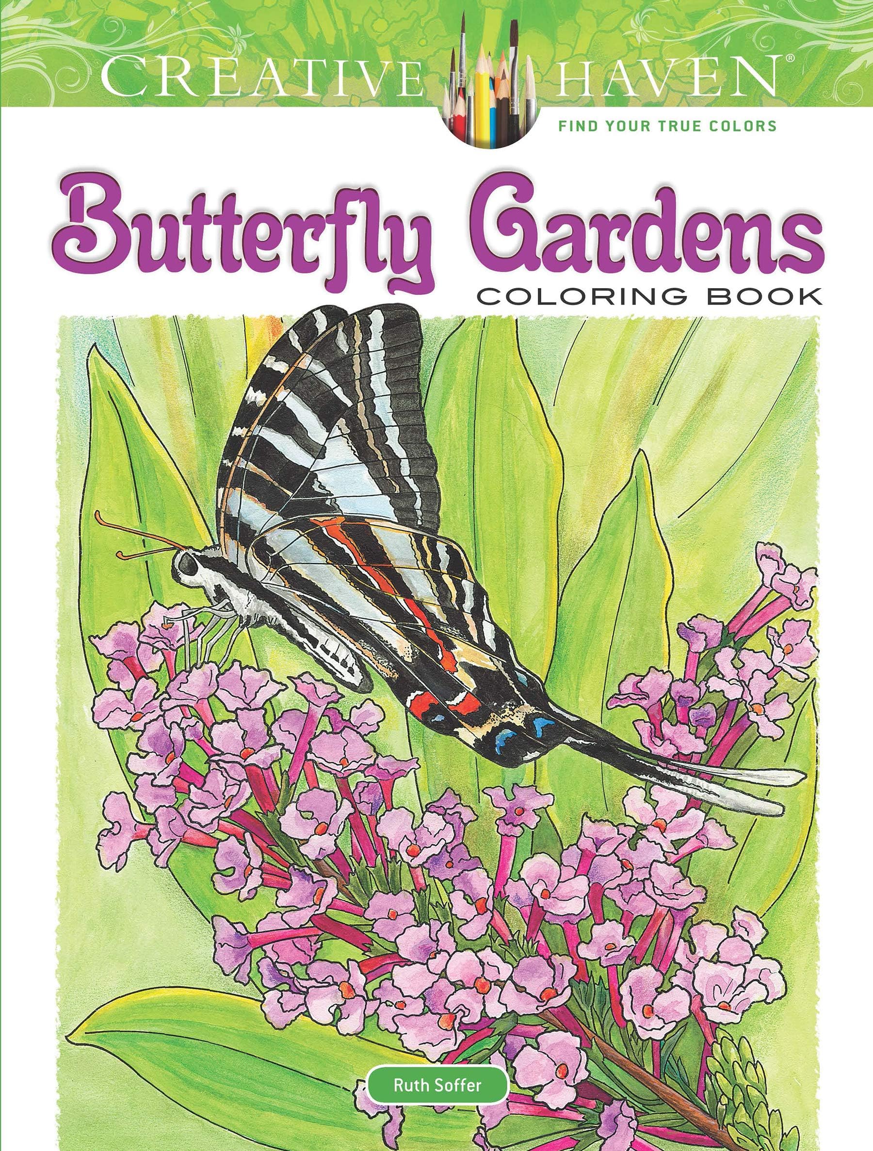 Creative Haven Butterfly Gardens Coloring Book; A Journey through Nature For Stress Relief and Relaxation (Adult Coloring Books: Insects)