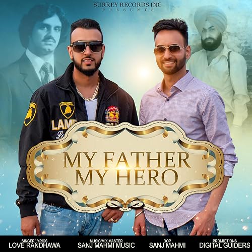 My Father My Hero By Lv Randhawa On Amazon Music Amazon Com