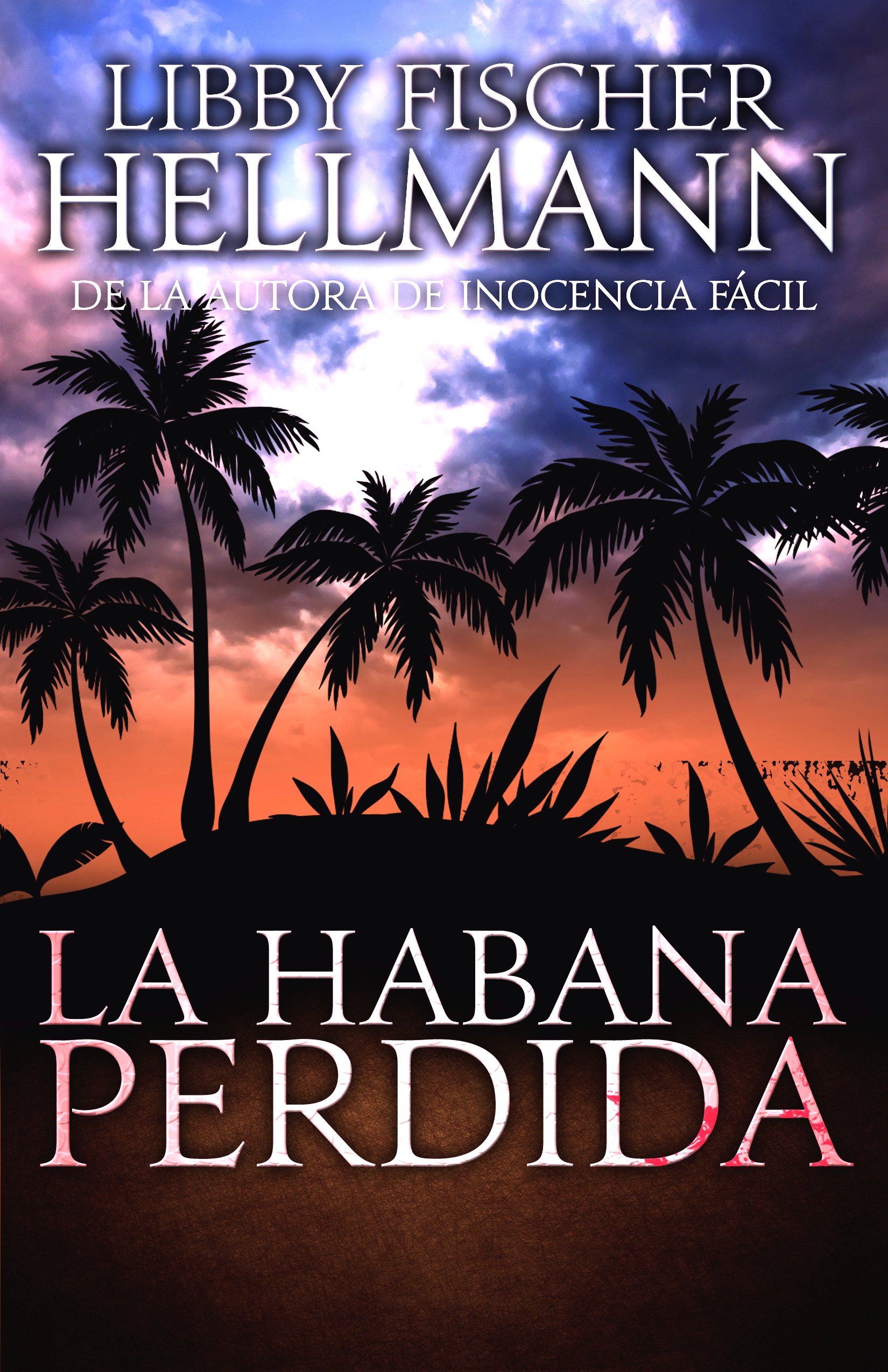 La Habana Perdida (Spanish Edition)