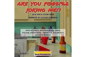 Are You F@#$!%&amp; Joking Me?! (Volume 2)
