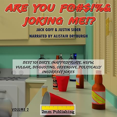 Are You F@#$!%&amp; Joking Me?! (Volume 2)