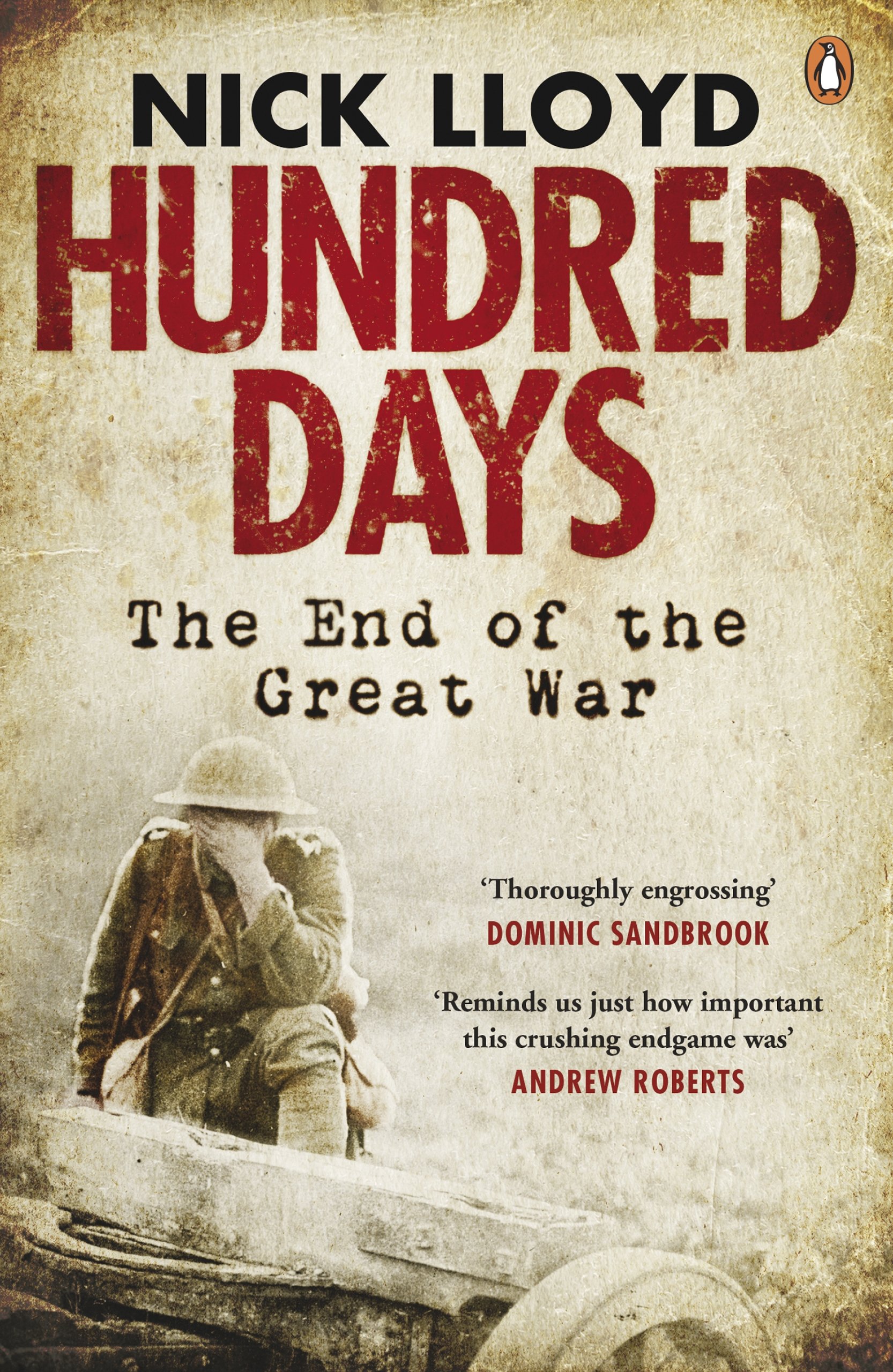 PENGUIN Hundred Days: The End of the Great War