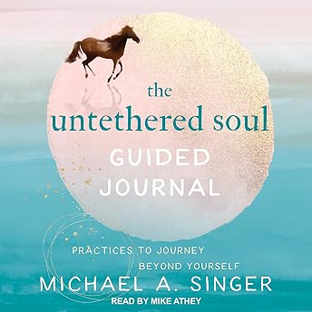 The Untethered Soul Guided Journal Audiobook by Michael A. Singer episode artwork