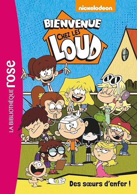 Portada de Bienvenue Chez les Loud . Volume 1 des Soeurs D Enfer !