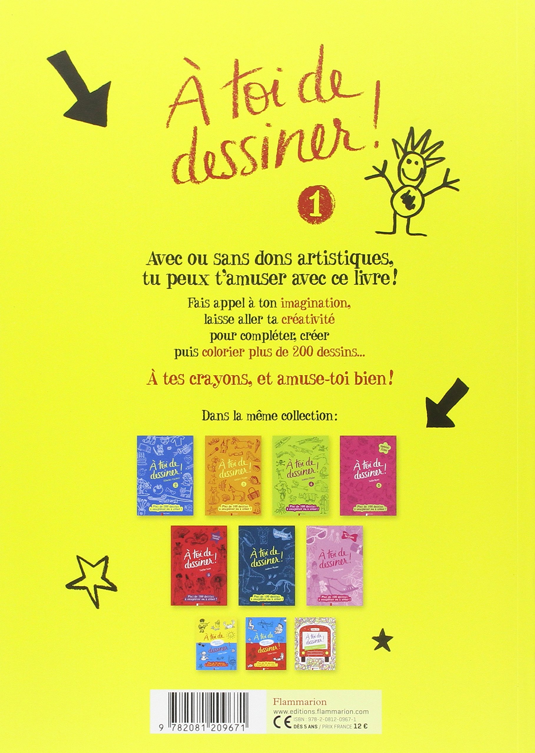 A toi de dessiner !: Tome 1, Plus de 200 dessins à compléter ou à créer !