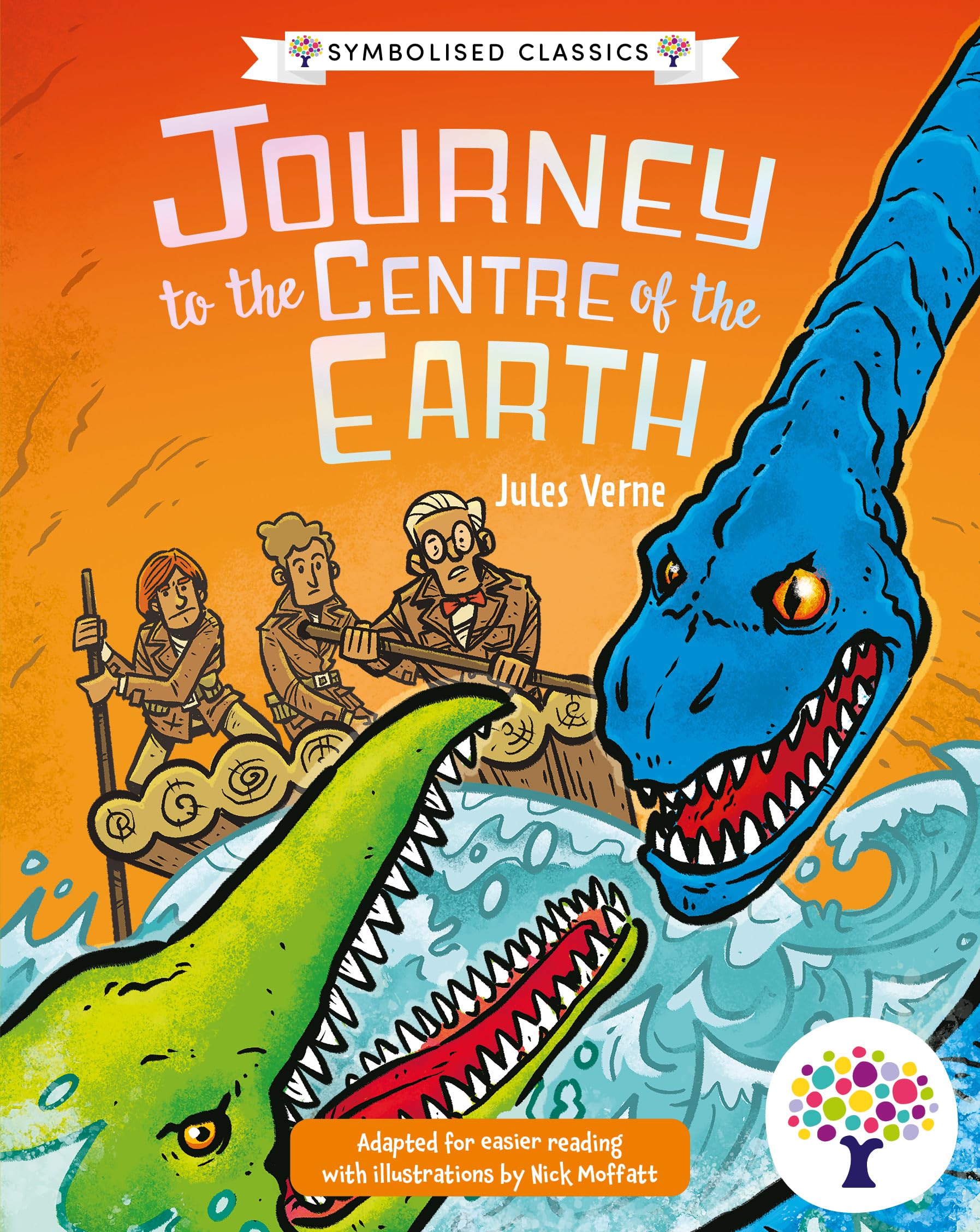 Journey to the Centre of the Earth: Accessible Symbolised Edition - With Signing Video and Sensory Features Included: 3 (Symbolised Classics Reading Library: The Starter Collection (Series 2))