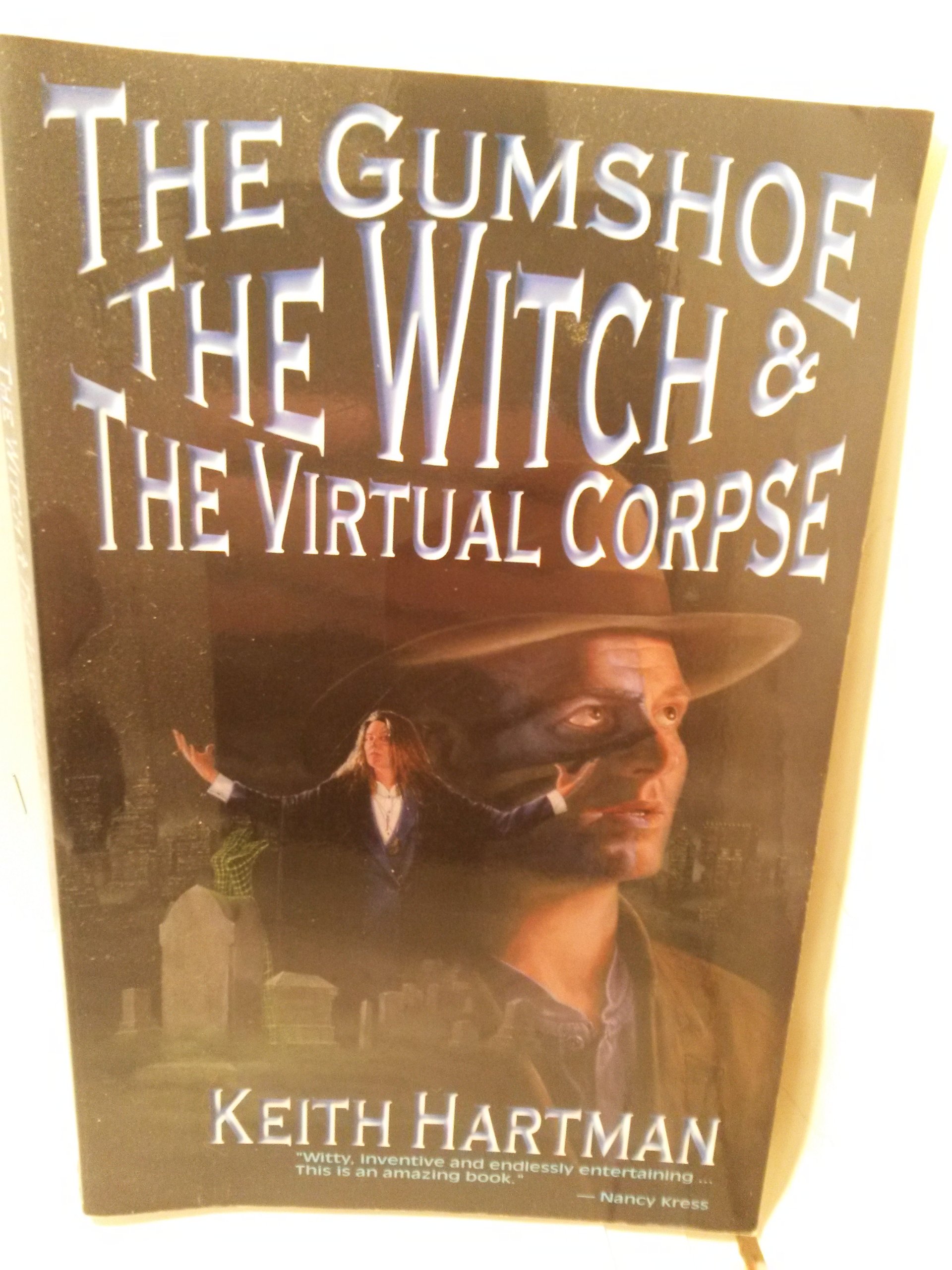 The Gumshoe, the Witch, and the Virtual Corpse