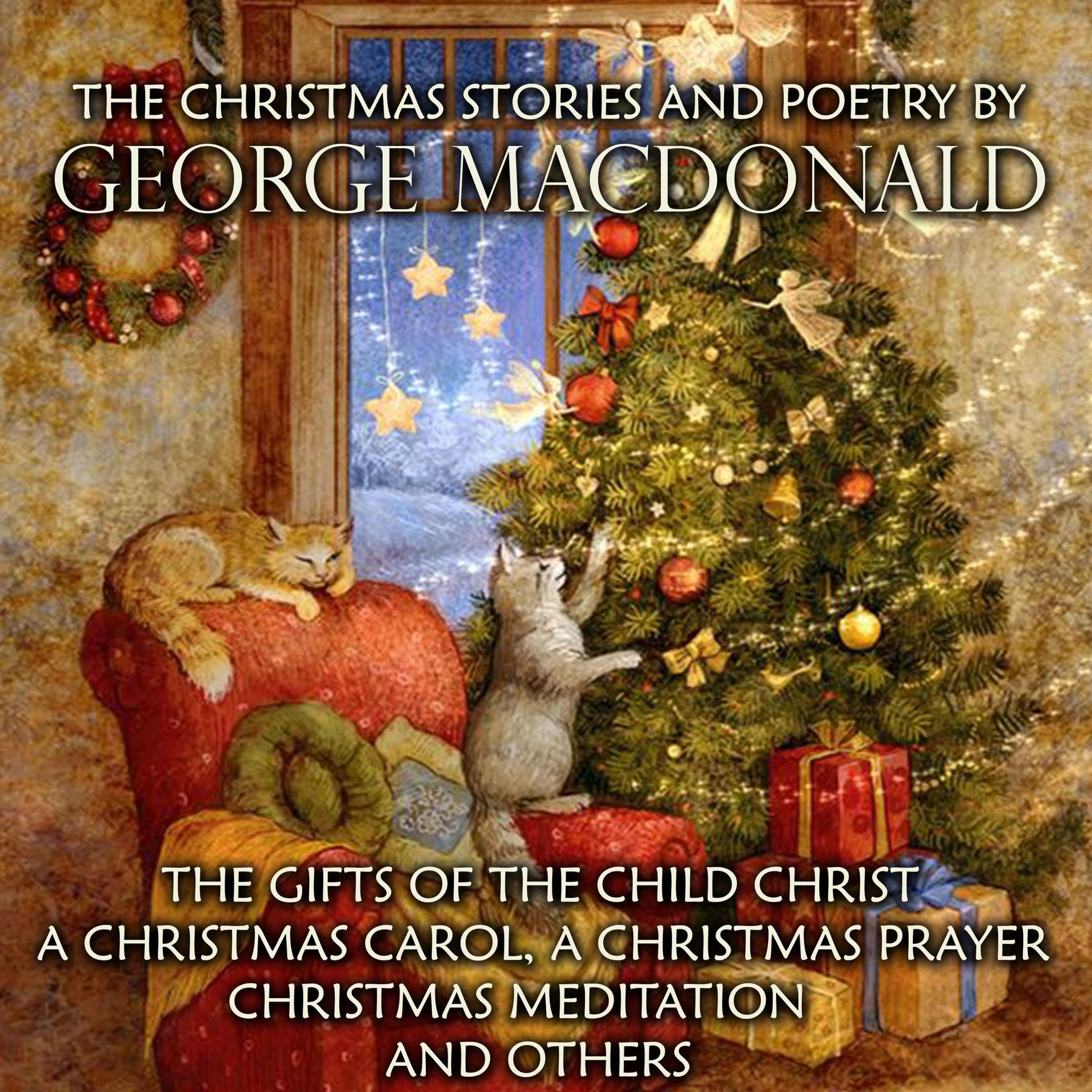 The Christmas Stories and Poetry by George Macdonald
