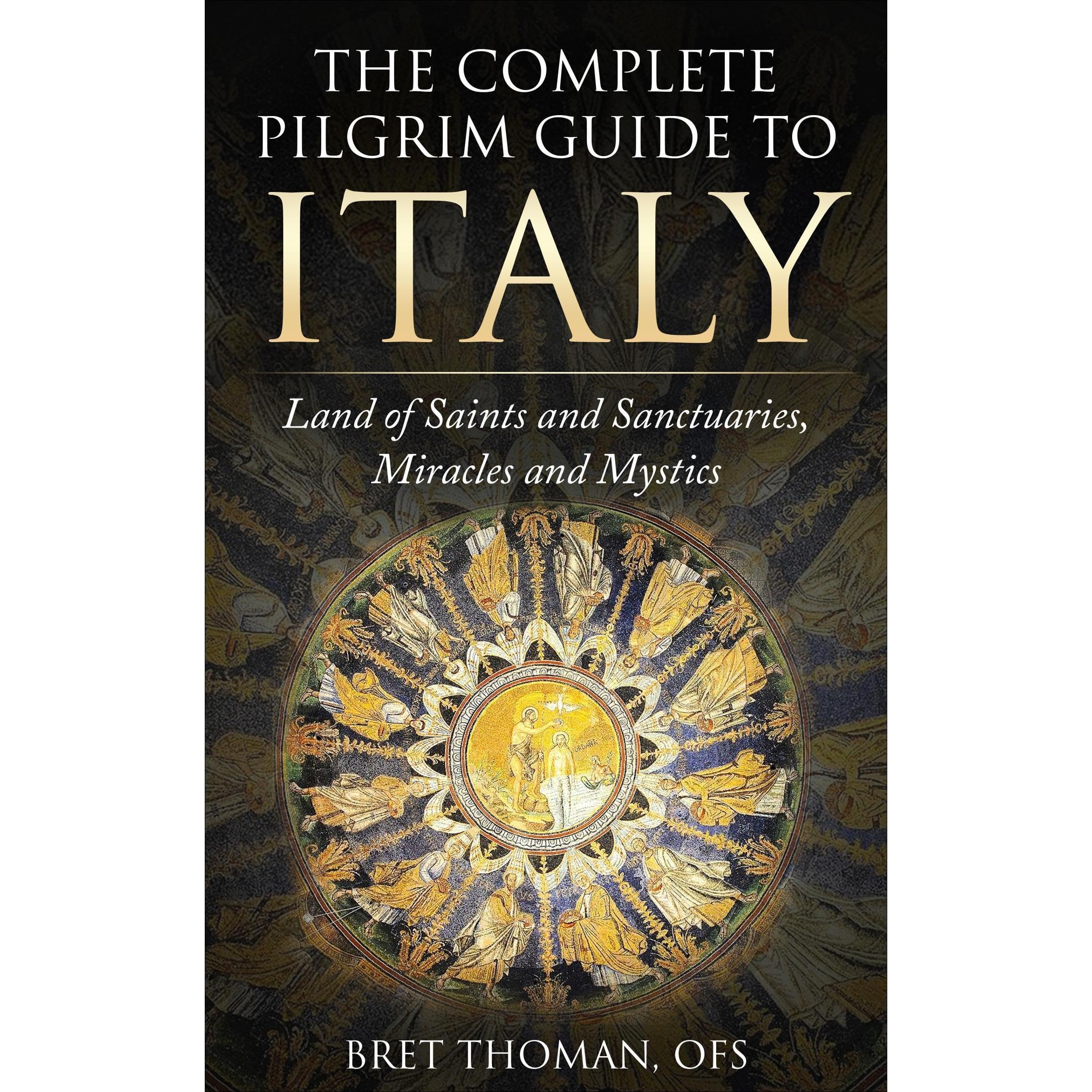The Complete Pilgrim Guide to Italy