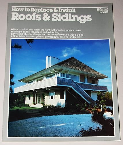 How to Replace and Install Roofs and Sidings
