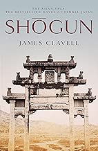 Shogun The First Novel of the Asian saga English Edition