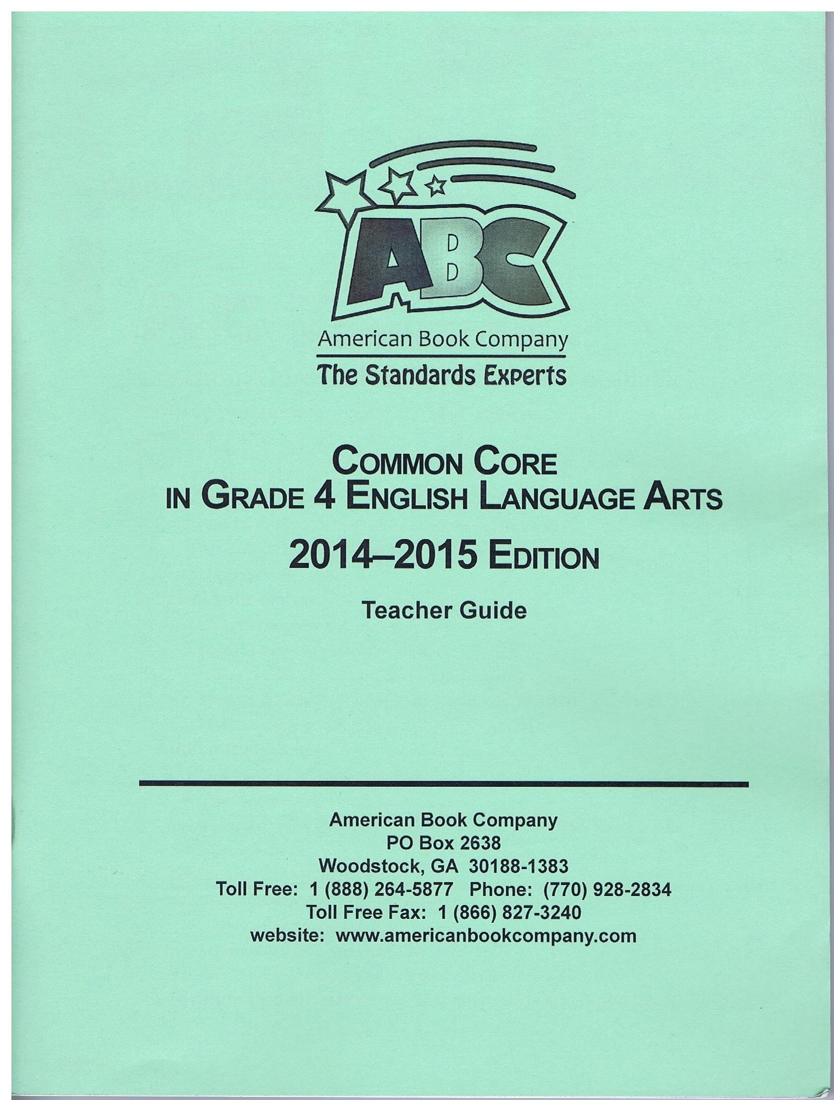 ABC Common Core in Grade 4 ELA Teacher Guide 2014-2015 Edition