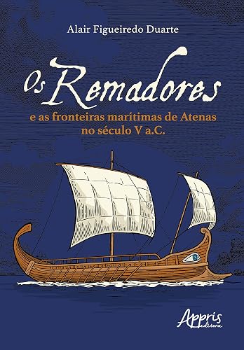 Os Remadores e as Fronteiras Marítimas de Atenas no Século V A.C.