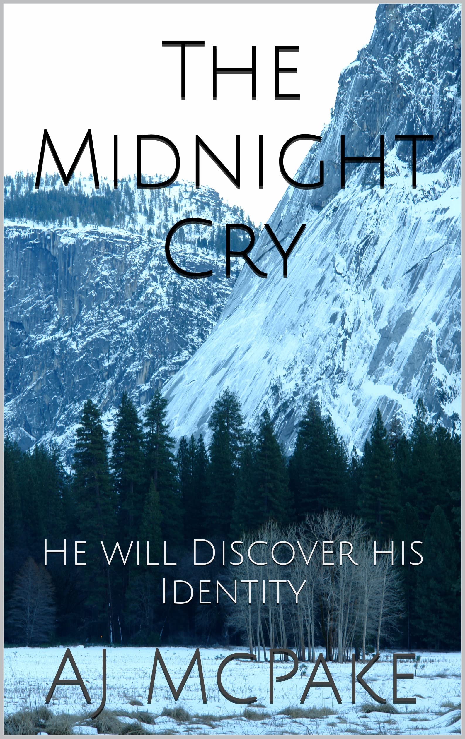 The Midnight Cry: He will Discover his Identity