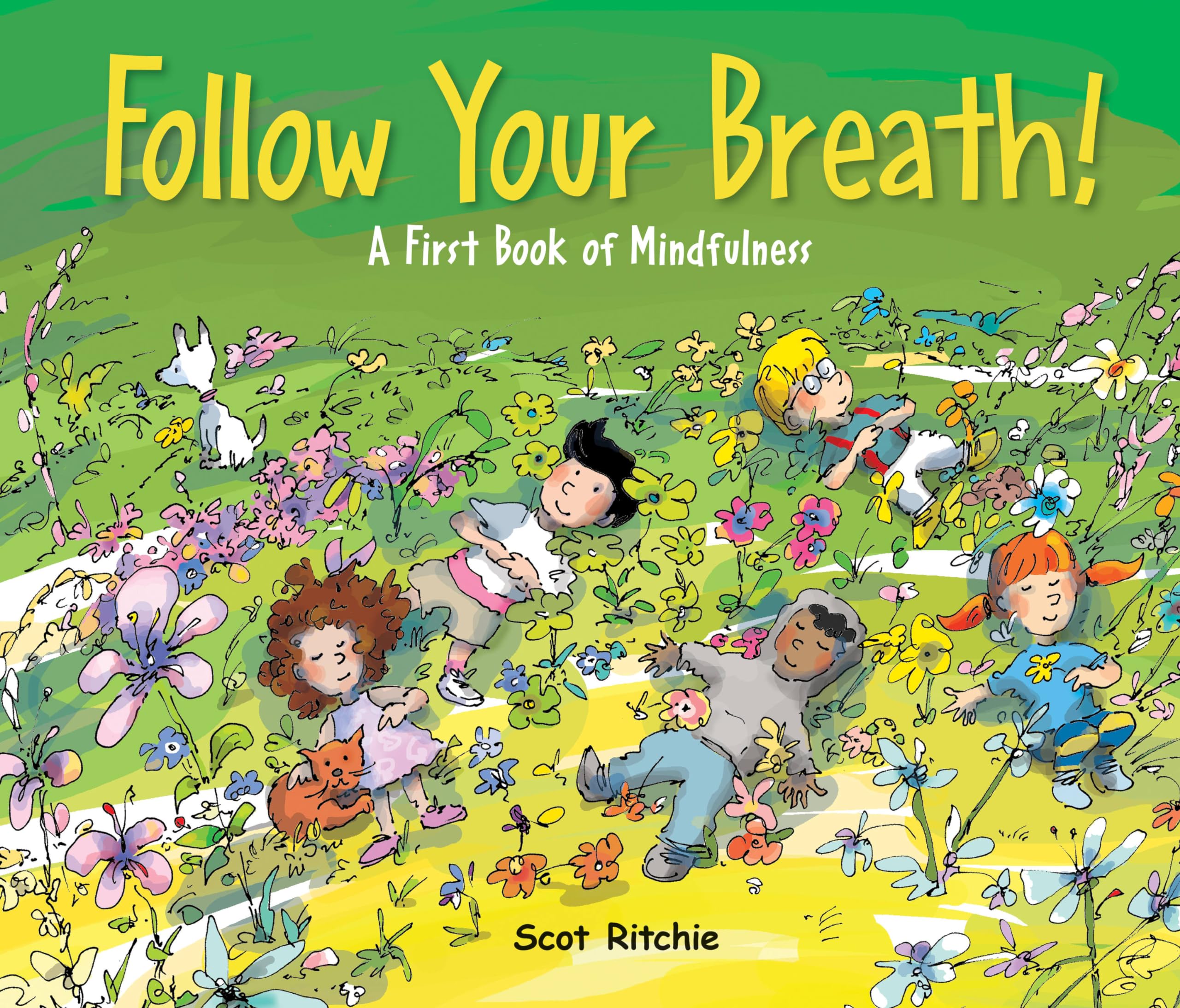Follow Your Breath!: A First Book of Mindfulness (Exploring Our Community, 8)