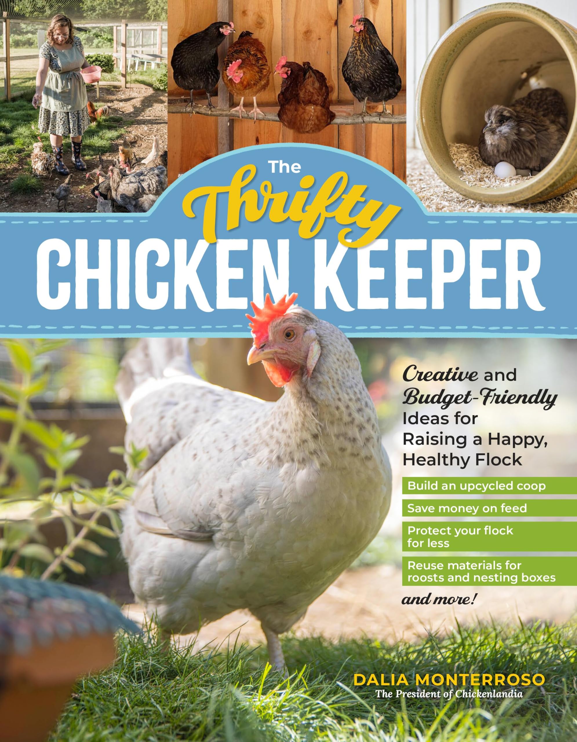 The Thrifty Chicken Keeper: Creative and Budget-Friendly Ideas for Raising a Happy, Healthy Flock