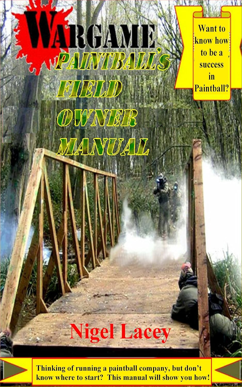 Wargame Paintball's Field Owners Manual eBook Lacey