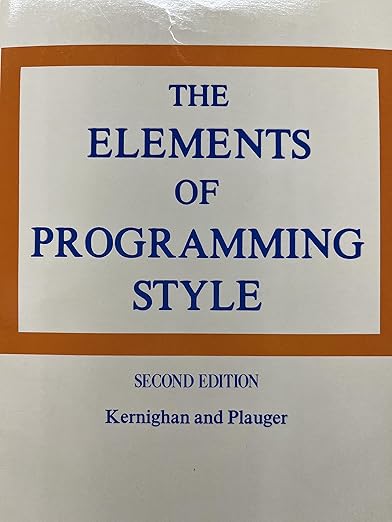 The Elements of Programming Style, 2nd Edition: Kernighan, Brian W ...